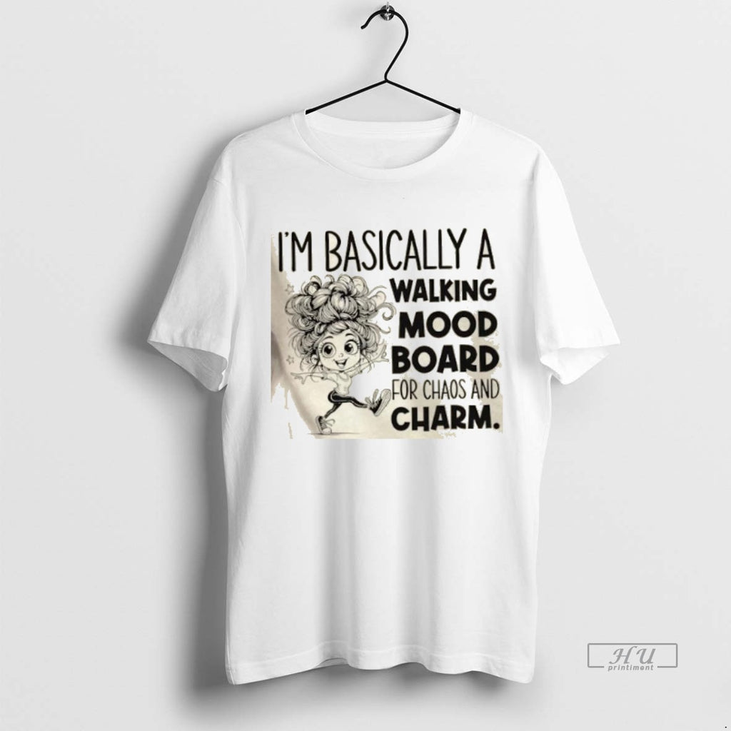 Officials Girl Im Basically A Walking Mood Board For Chaos And Charm Premium T-Shirts, Hoodie, Sweatshirt | InkNestWear.com