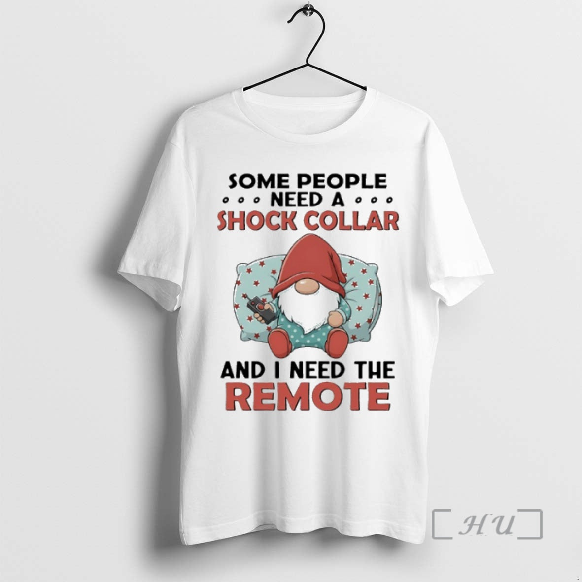 Officials Gnome Christmas Some People Need A Shock Collar And I Need The Remote Premium T-Shirts, Hoodie, Sweatshirt
