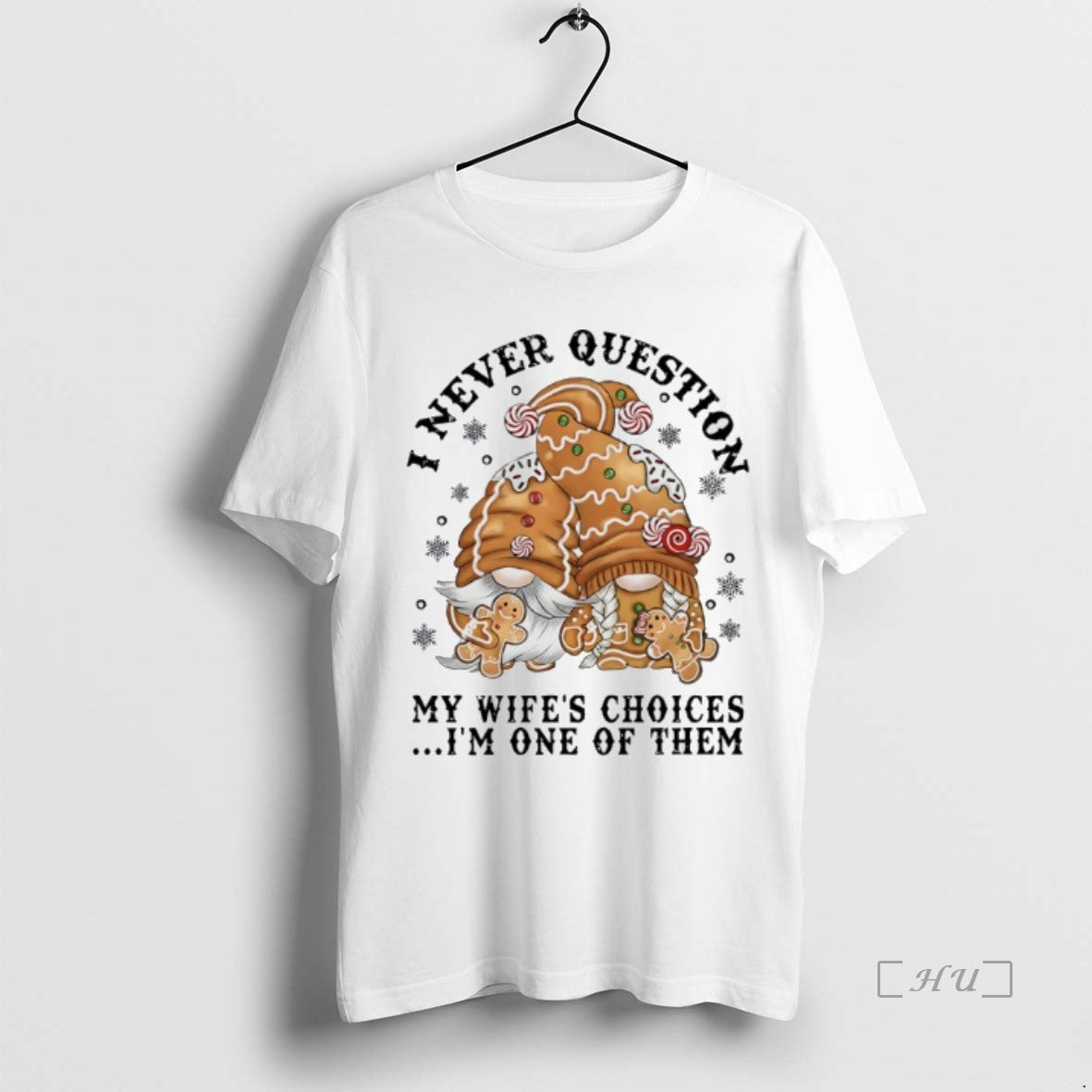Officials Gnome I Never Question My Wifes Choices Im One Of Them T-Shirts, Hoodie, Sweatshirt | InkNestWear.com