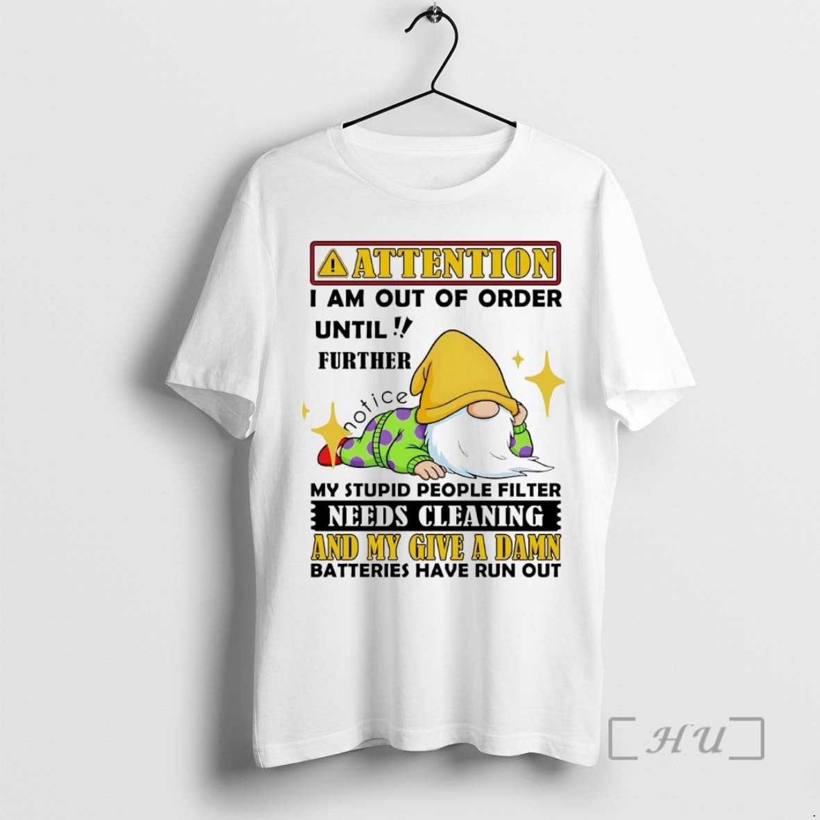 Officials Gnome Attention I Am Out Of Order Until Further Notice My Give A Damn T-Shirts, Hoodie, Sweatshirt