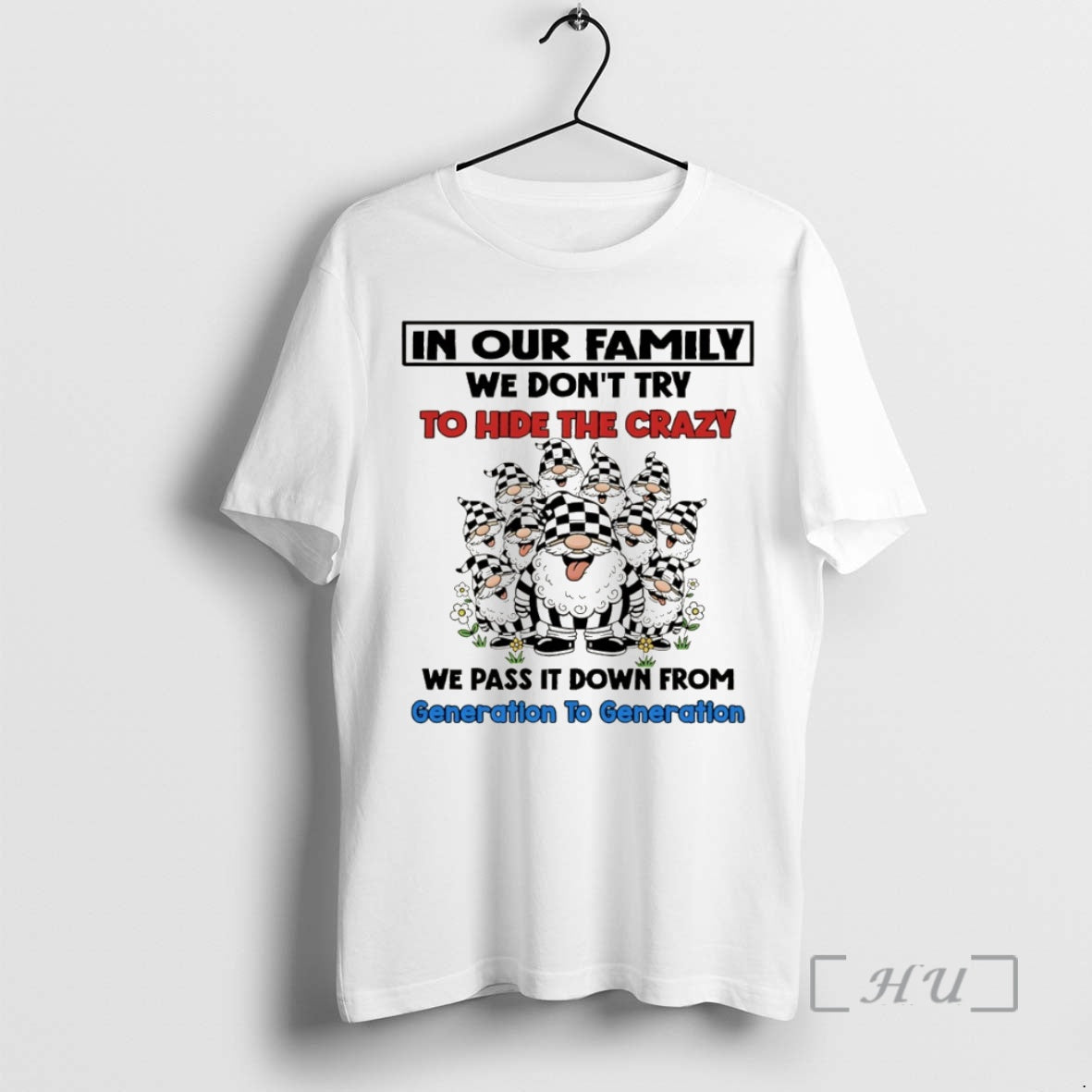 Officials Gnome In Our Family We Dont Try To Hide The Crazy We Pass It T-Shirts, Hoodie, Sweatshirt | InkNestWear.com