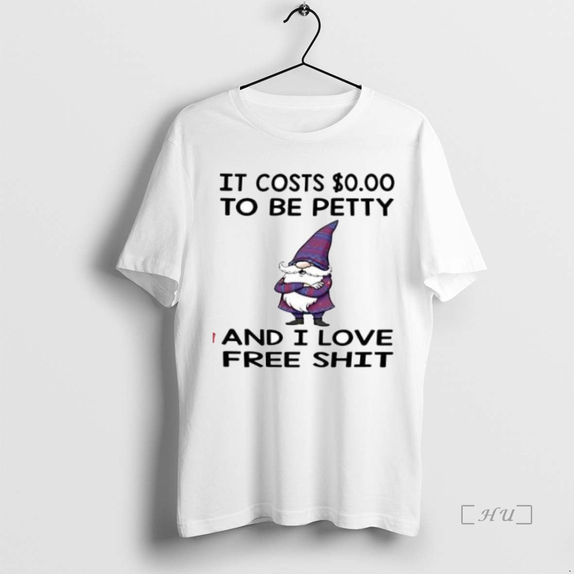 Officials Gnome It Costs To Be Petty And I Love Free Shit T-Shirts, Hoodie, Sweatshirt | InkNestWear.com