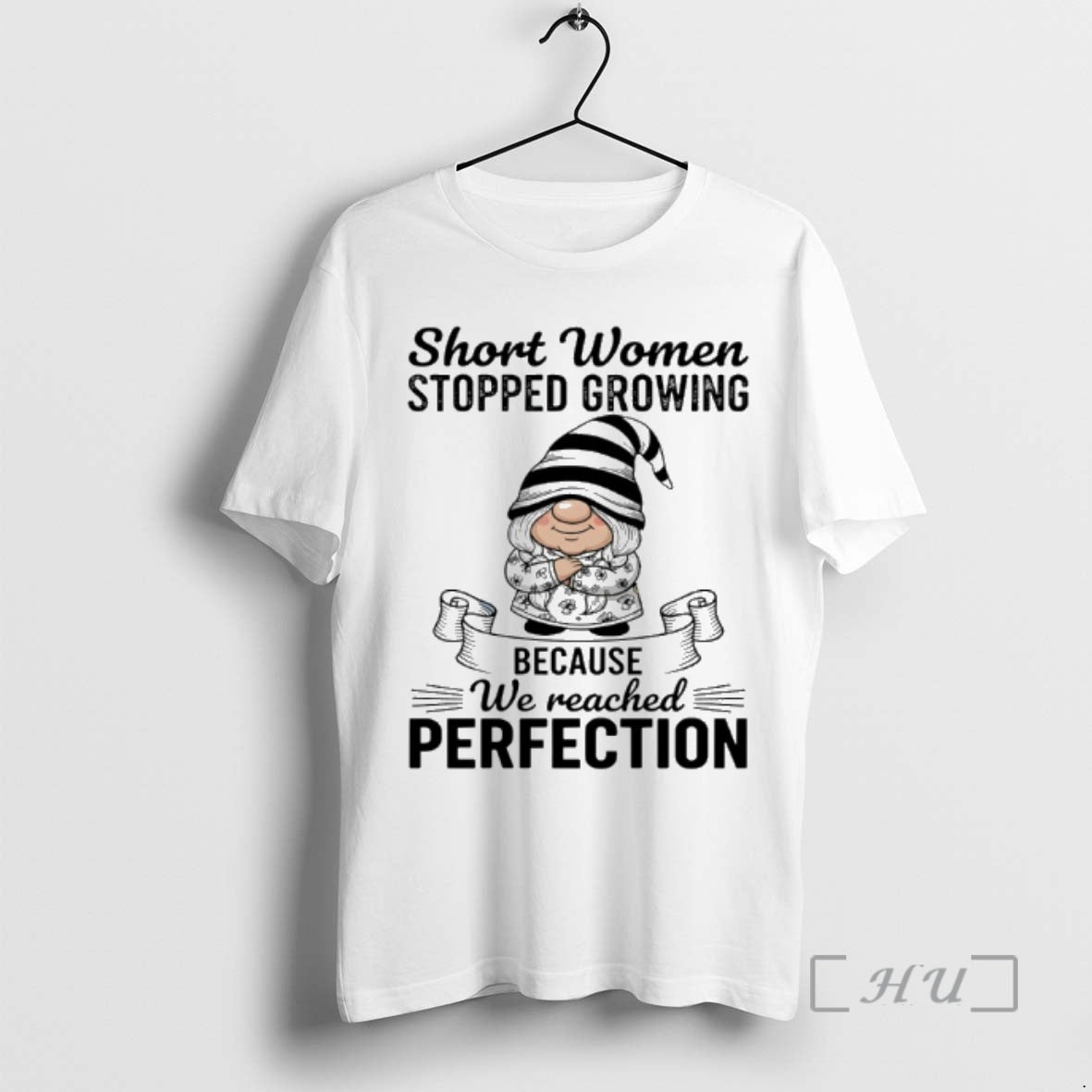 Officials Gnome Short Women Stopped Growing Because We Reached Perfection T-Shirts, Hoodie, Sweatshirt | InkNestWear.com