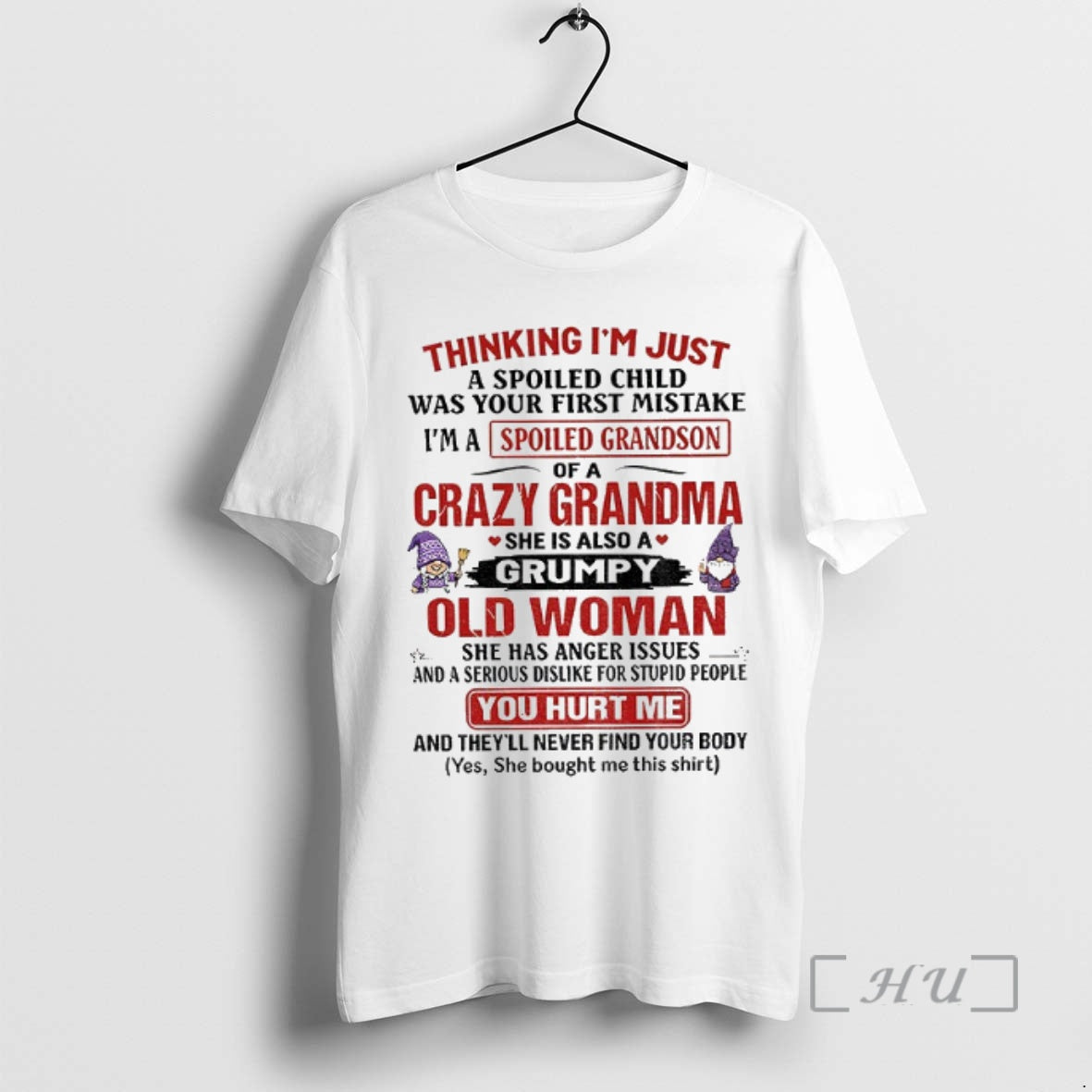 Officials Gnome Thinking Im Just A Spoiled Child Was Your First Mistake Im A Spoiled T-Shirts, Hoodie, Sweatshirt