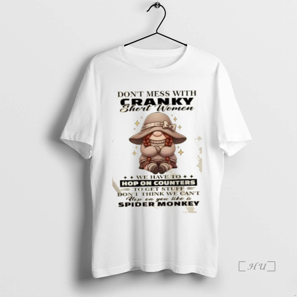 Officials Gnomes Dont Mess With Cranky Short Women We Have To Hop On Counters Premium T-Shirts, Hoodie, Sweatshirt