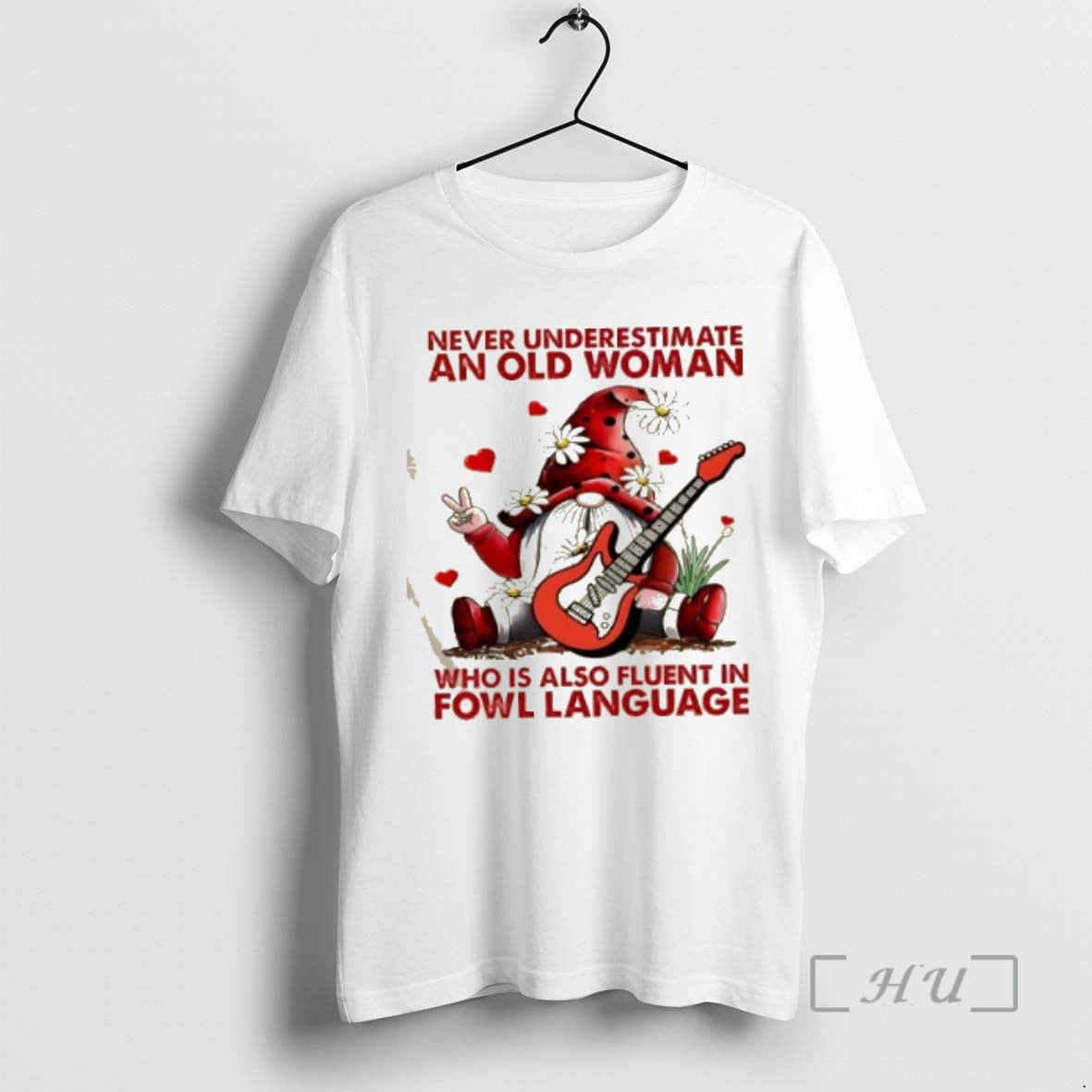 Officials Gnomes Never Underestimate An Old Woman Who Is Also Fluent In Fowl Language Premium T-Shirts, Hoodie, Sweatshirt