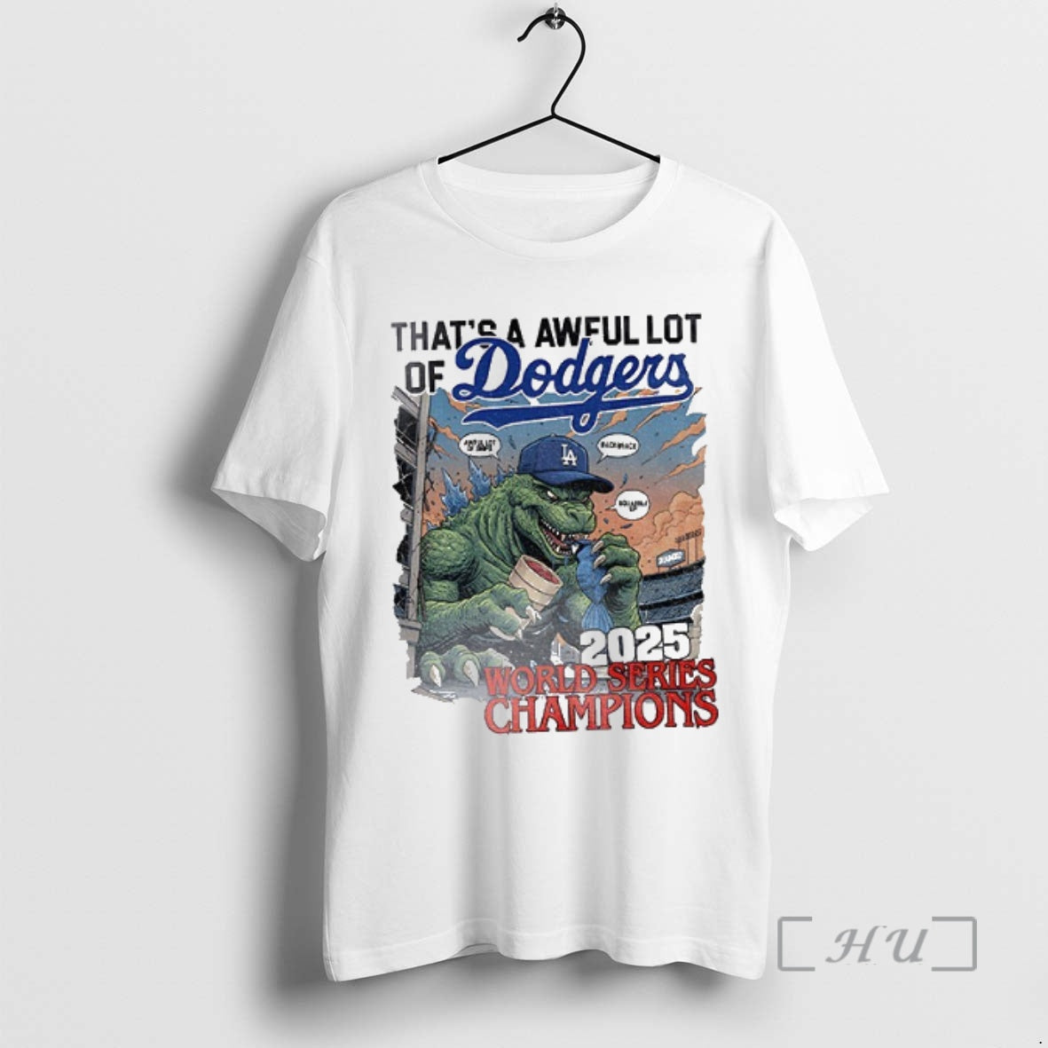 Officials Godzilla Los Angeles Dodgers Thats A Awful Lot Of Dodgers 2025 World Series Champions T-Shirts, Hoodie, Sweatshirt