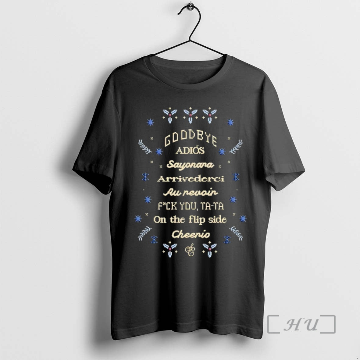 Officials Goodbye Adios Sayonara Arrivederci Au Revoin Fck You Ta Ta On The Flip Side T-Shirts, Hoodie, Sweatshirt