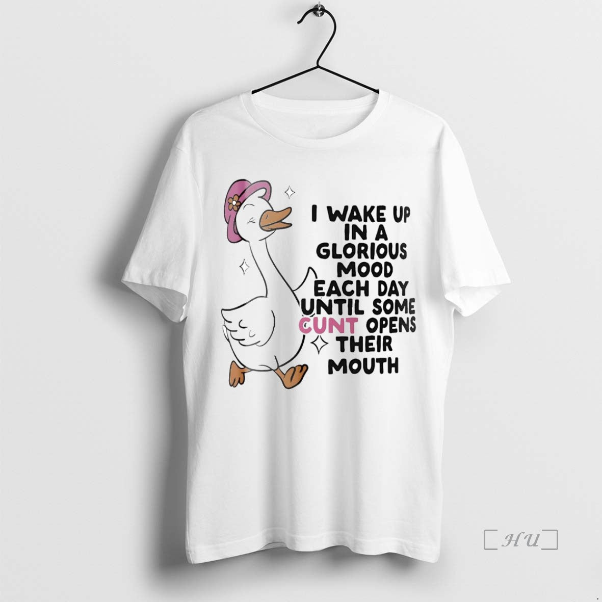 Officials Goose I Wake Up In A Glorious Mood Each Day Until Some Cunt Opens T-Shirts, Hoodie, Sweatshirt | InkNestWear.com
