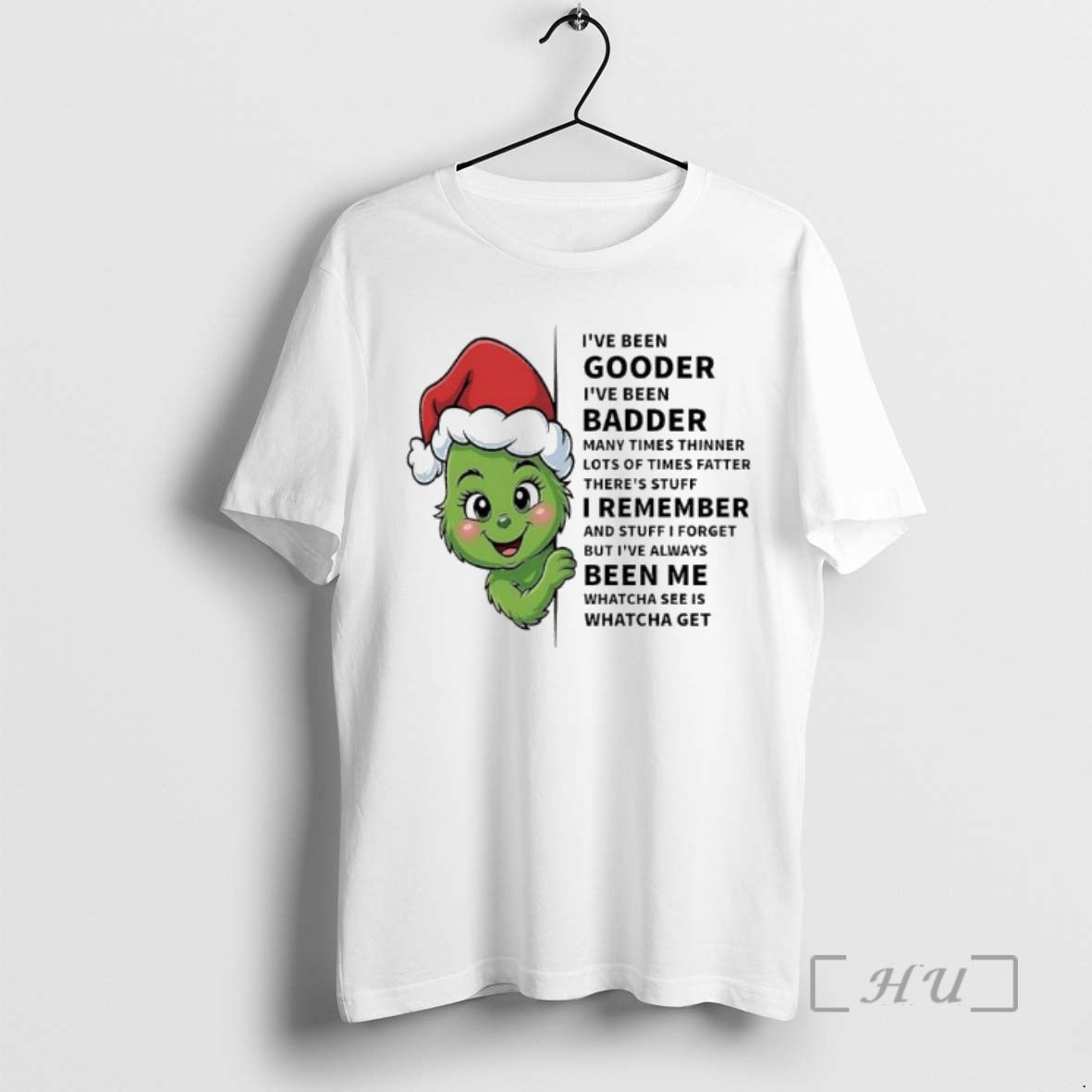 Officials Grinch Baby Ive Been Gooder Ive Been Badder Many Times Thinner Lots Of Times T-Shirts, Hoodie, Sweatshirt