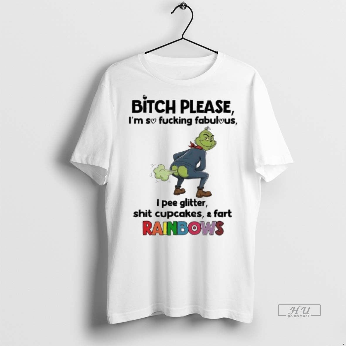 Officials Grinch Bitch Please Im So Fucking Fabulous I Pee Glitter Shit Cupcakes Fart Rainbows T-Shirts, Hoodie, Sweatshirt