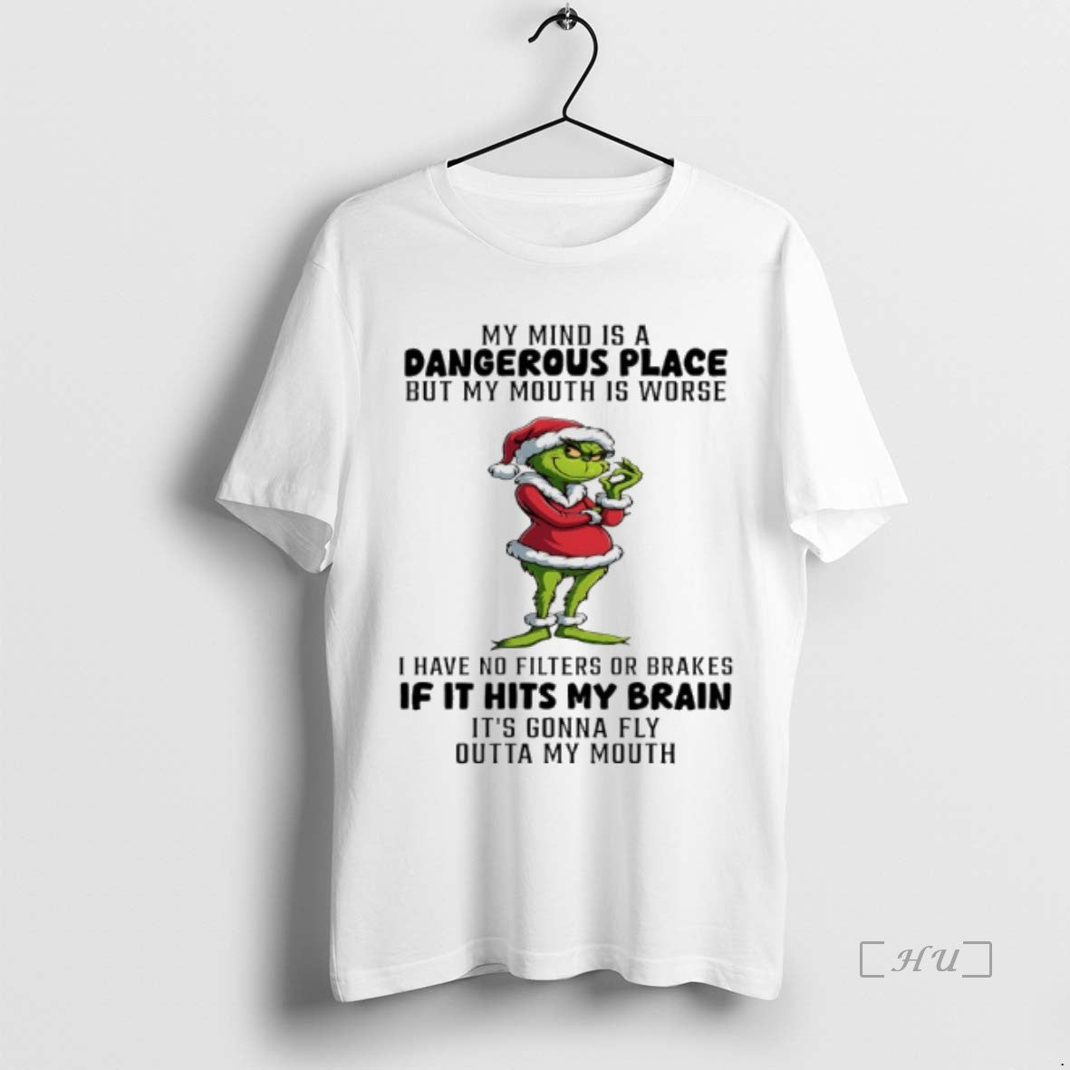 Officials Grinch Christmas 2025 My Mind Is A Dangerous Place But My Mouth Is Whorse T-Shirts, Hoodie, Sweatshirt