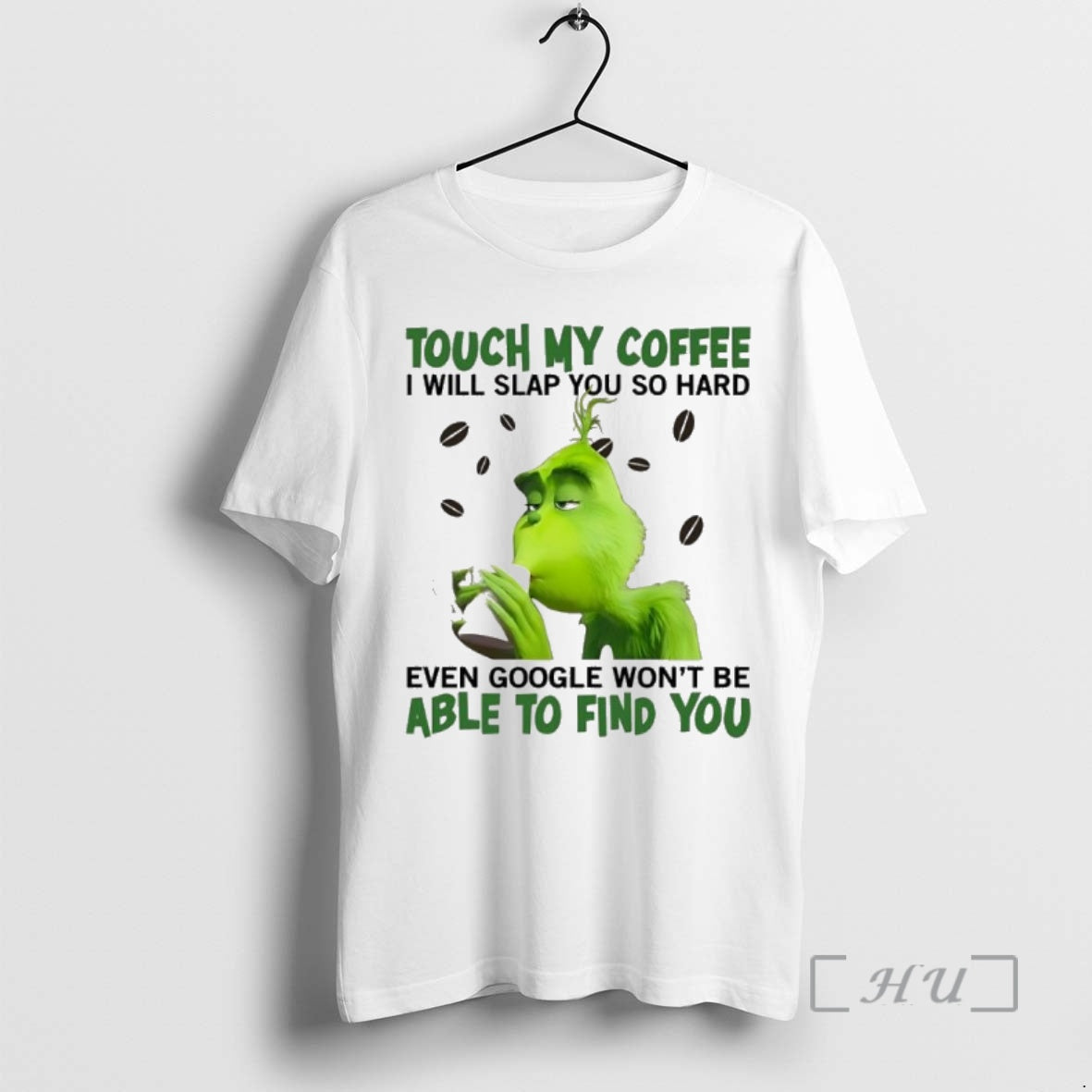 Officials Grinch Christmas 2025 Touch My Coffee I Will Slap You So Hard Even Google T-Shirts, Hoodie, Sweatshirt