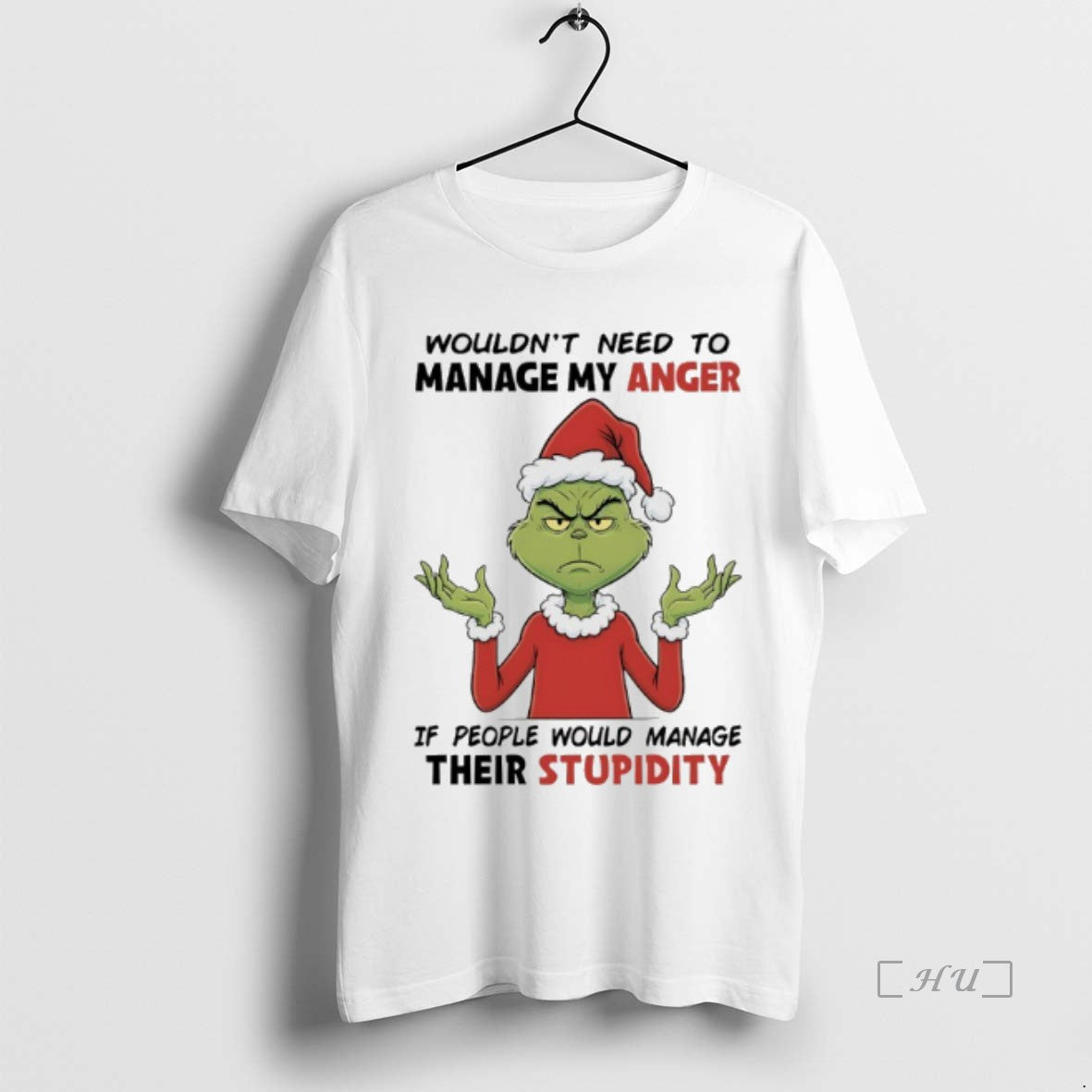 Officials Grinch Christmas 2025 Wouldnt Need To Manage My Anger If People Would Manage Their T-Shirts, Hoodie, Sweatshirt