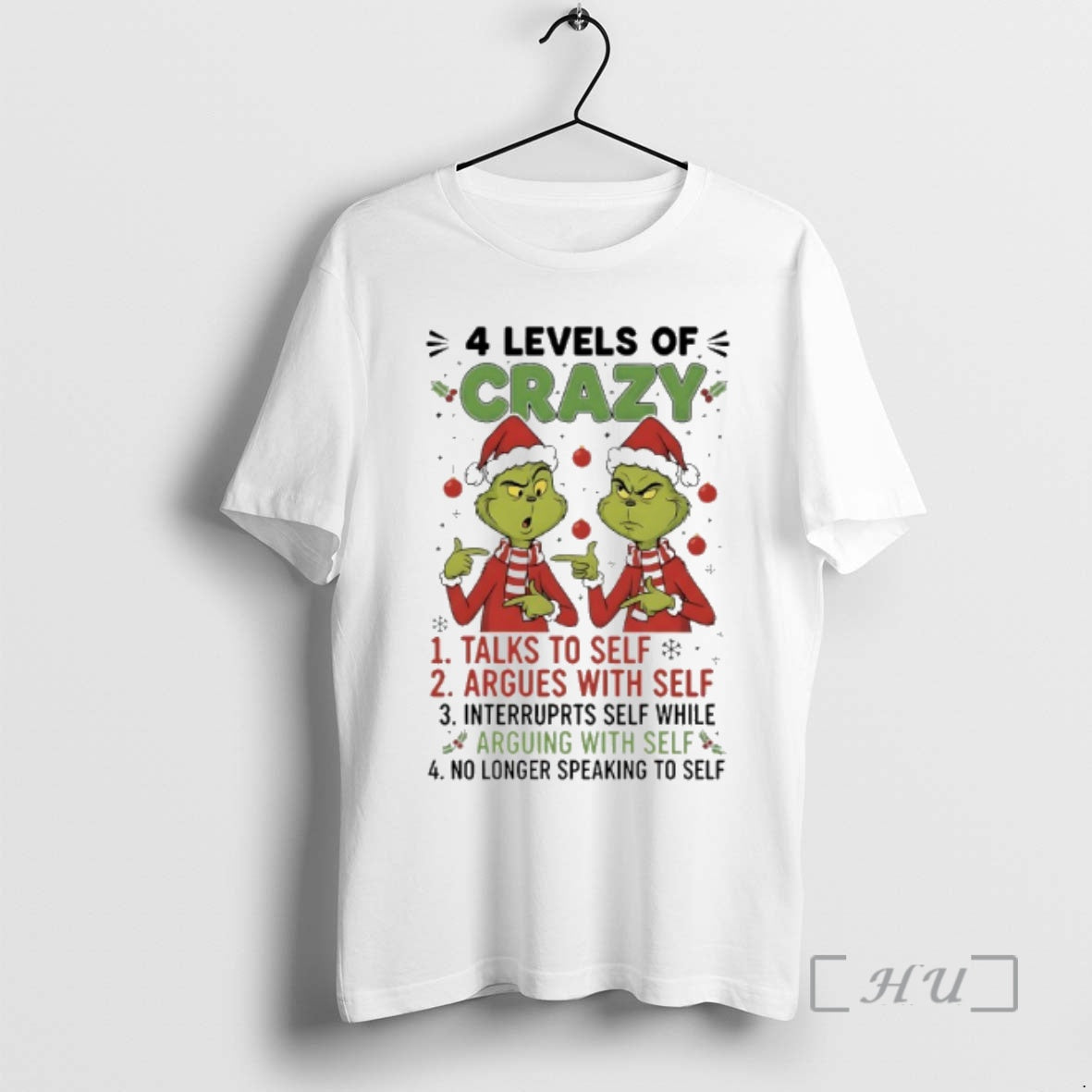 Officials Grinch Christmas 4 Levels Of Crazy Talks To Self Argues With Self No Longer T-Shirts, Hoodie, Sweatshirt