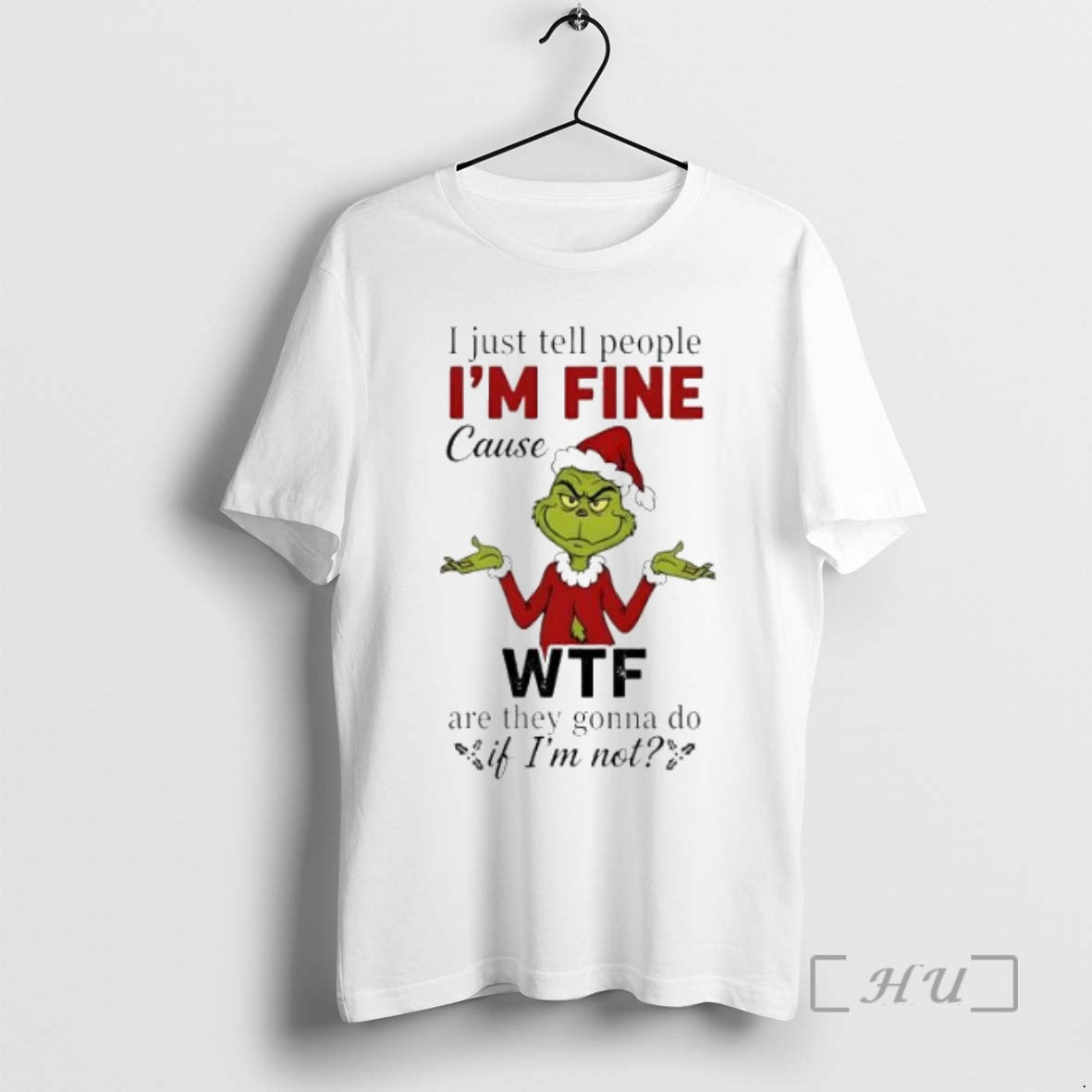 Officials Grinch Christmas I Just Tell People Im Fine T-Shirts, Hoodie, Sweatshirt | InkNestWear.com