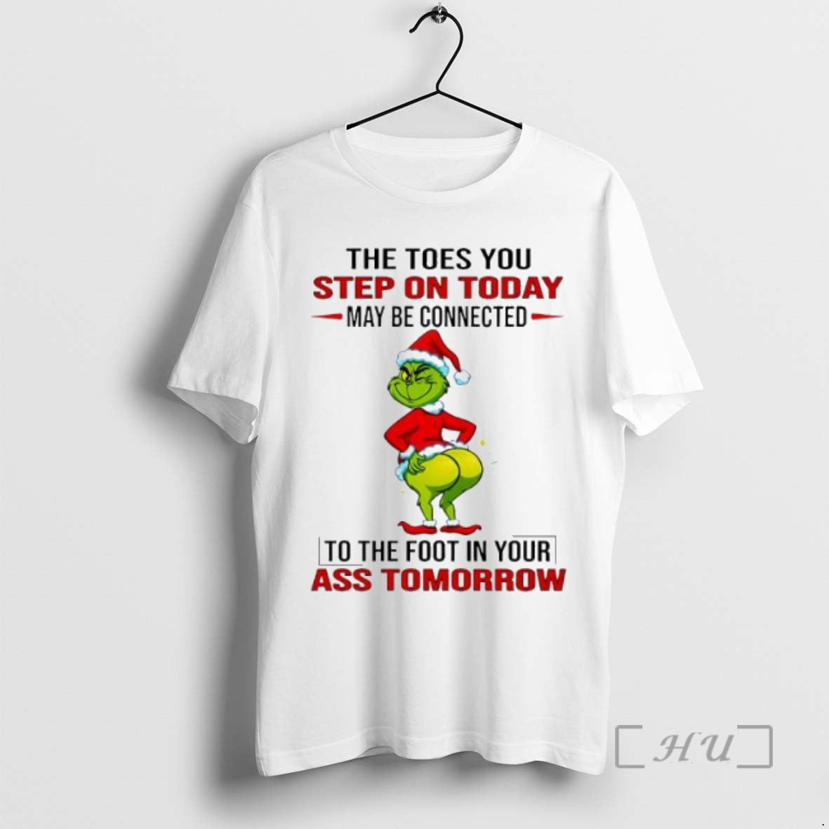 Officials Grinch Christmas The Toes You Step On Today May Be Connected Premium T Shirts Hoodie, Sweatshirt | InkNestWear.com