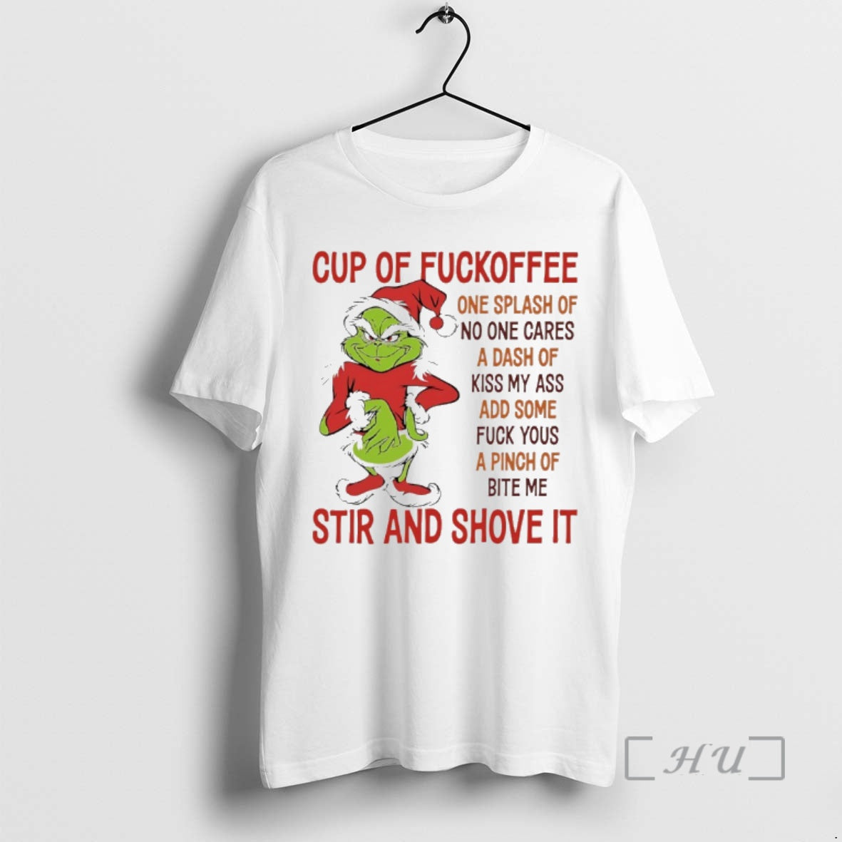 Officials Grinch Christmas Cup Of Fuckoffee One Splash Of No One Cares A Dash Of T-Shirts, Hoodie, Sweatshirt
