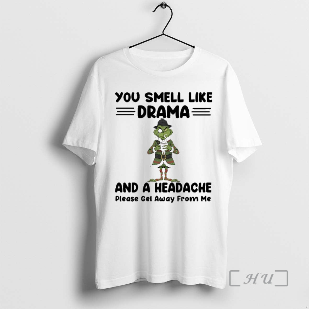 Officials Grinch Christmas You Smell Like Drama And A Headache Please Get Away From Me T-Shirts, Hoodie, Sweatshirt
