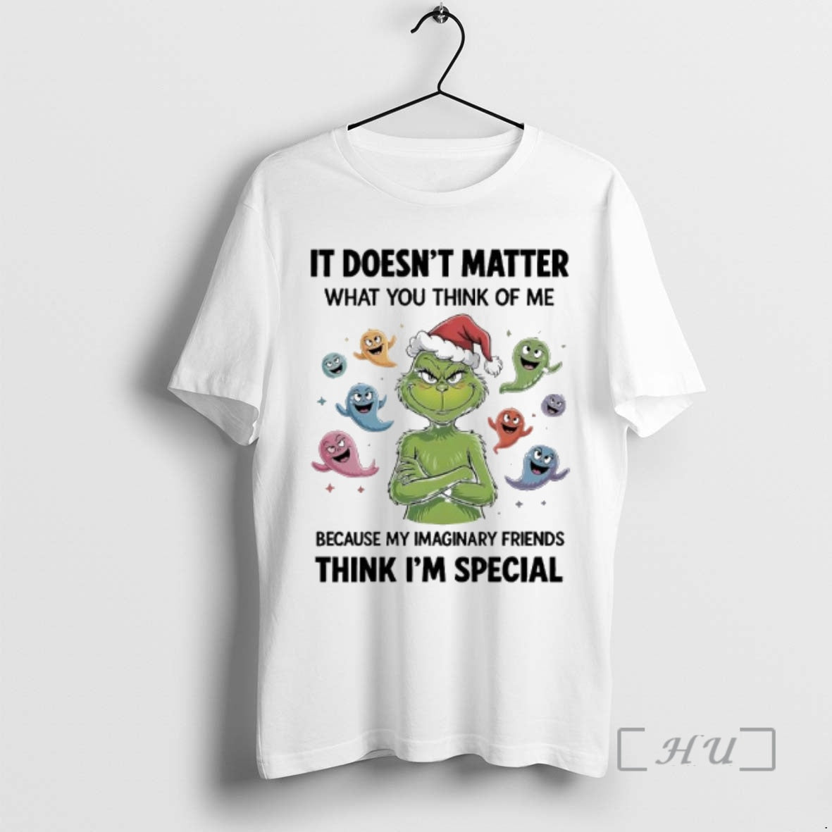 Officials Grinch Ghost It Doesnt Matter What You Think Of Me Because My Imaginary Friends T-Shirts, Hoodie, Sweatshirt