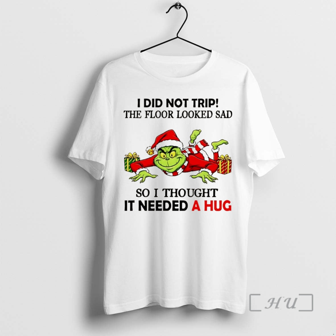 Officials Grinch I Did Not Trip Floor Looked Sad So I Thought Needed T-Shirts, Hoodie, Sweatshirt