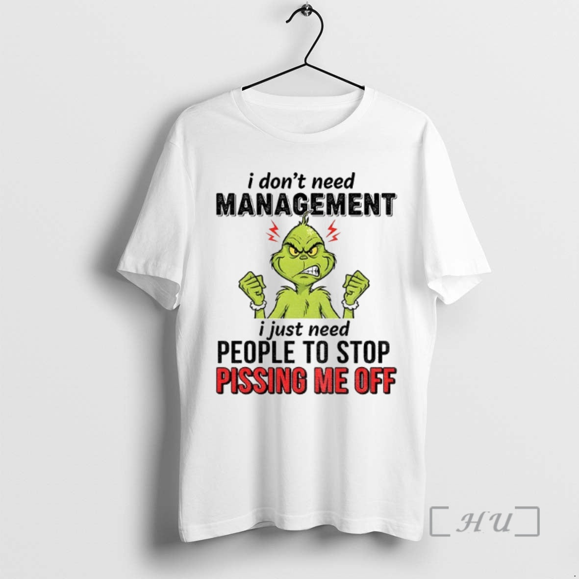 Officials Grinch I Dont Need Management I Just Need People To Stop Pissing Me Off T-Shirts, Hoodie, Sweatshirt