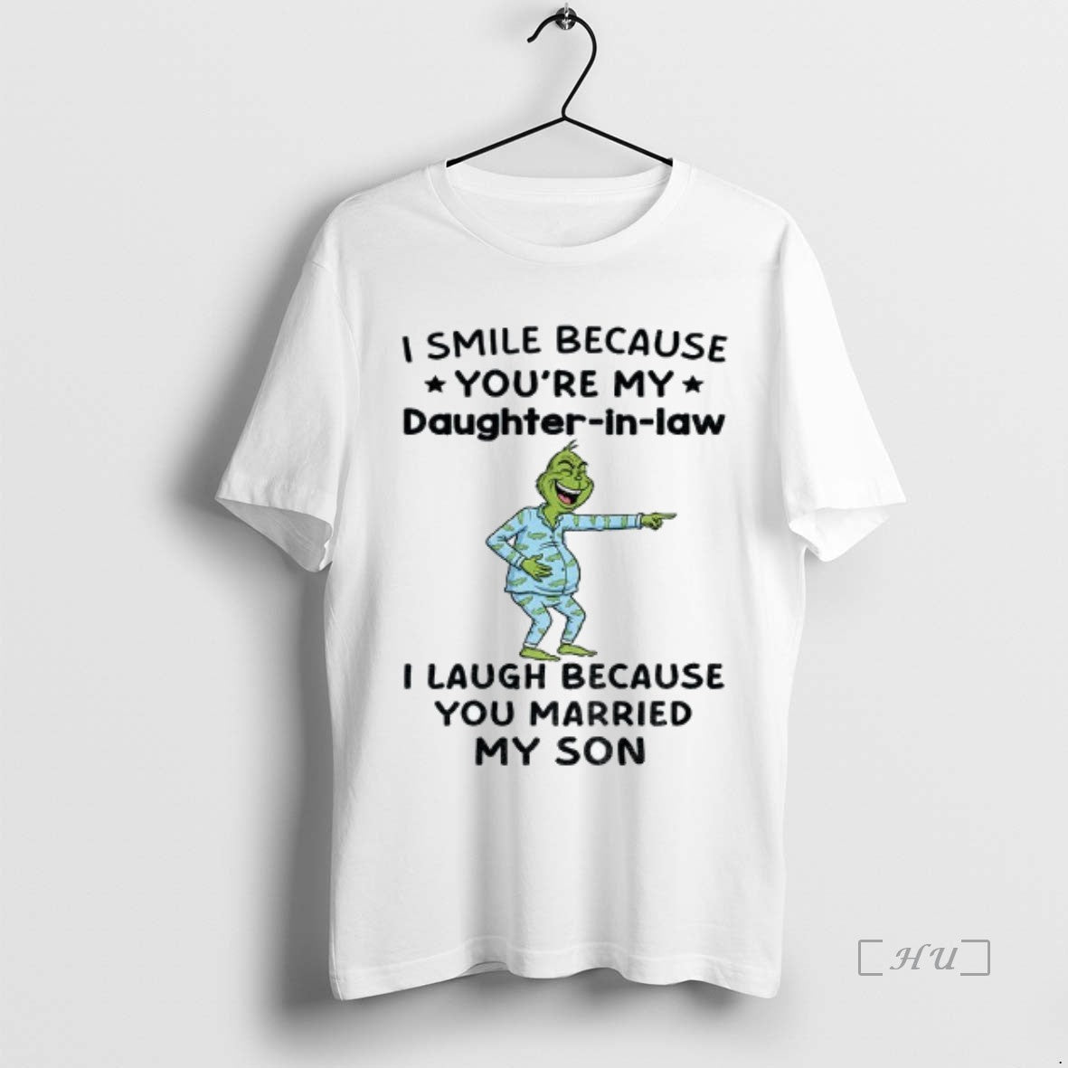 Officials Grinch I Smile Because Youre My Daughter In Law I Laugh Because You Married T-Shirts, Hoodie, Sweatshirt