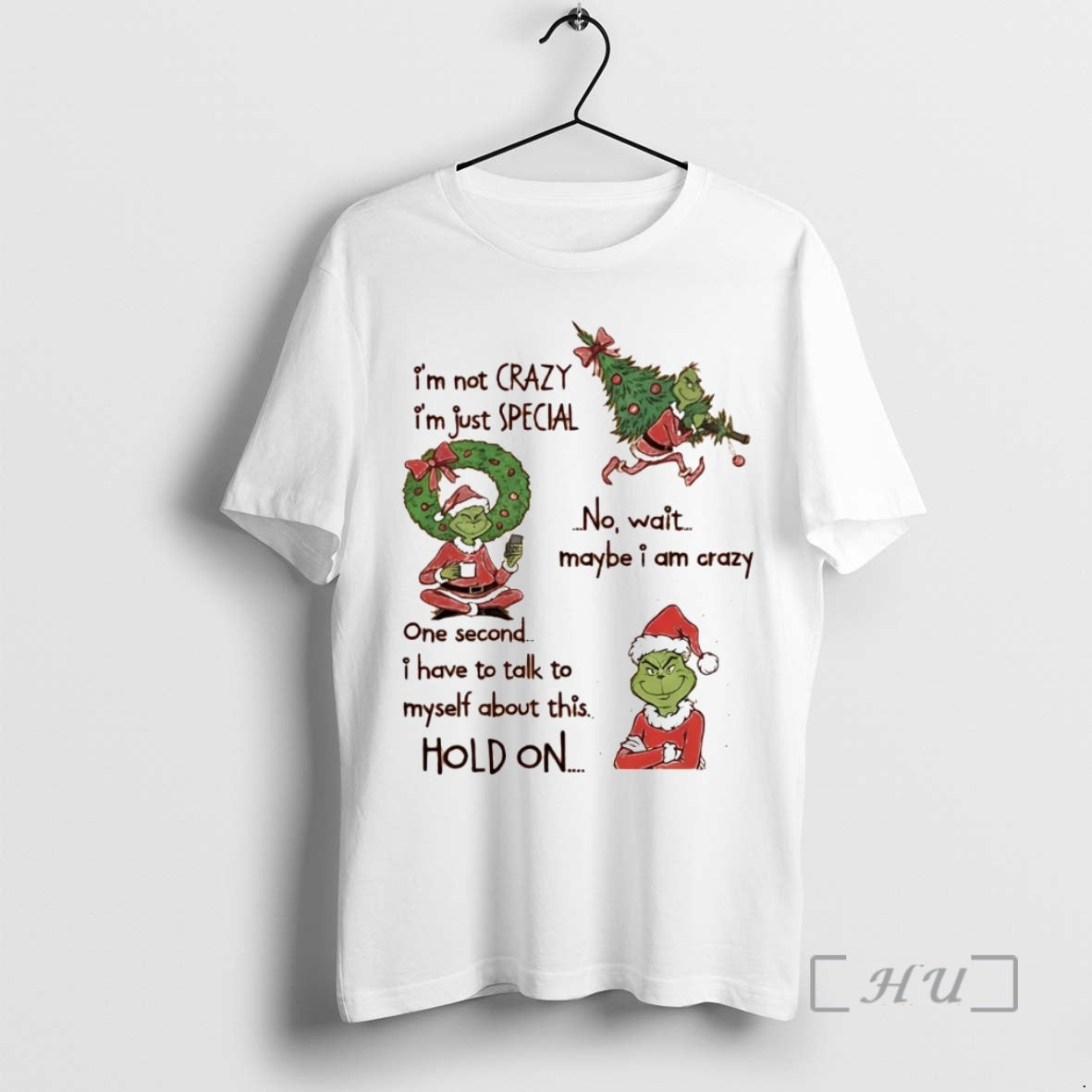 Officials Grinch Im Not Crazy Im Just Special No Wait Maybe I Am Crazy Hold T-Shirts, Hoodie, Sweatshirt | InkNestWear.com