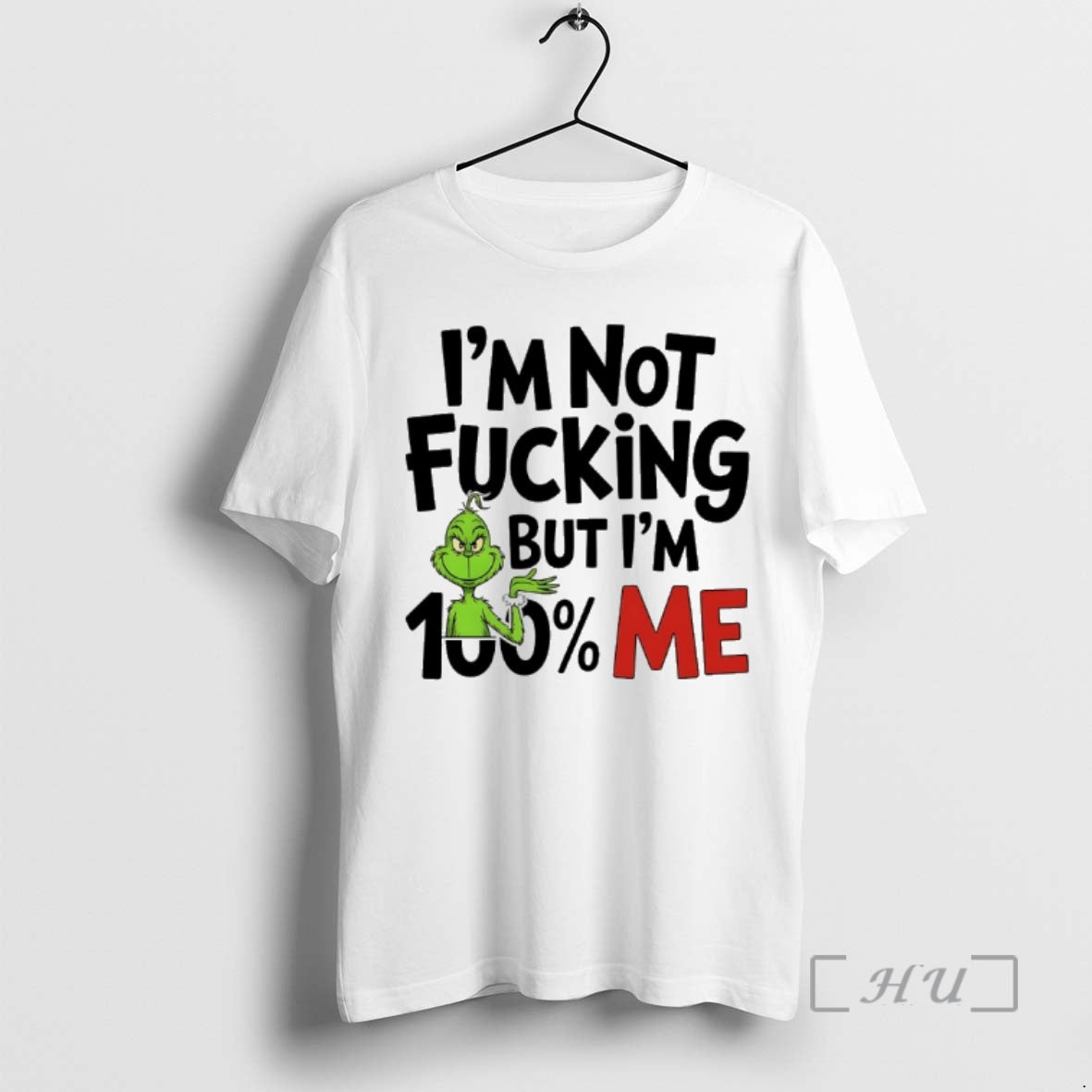 Officials Grinch Im Not Fucking But Im 100 Me T-Shirts, Hoodie, Sweatshirt | InkNestWear.com