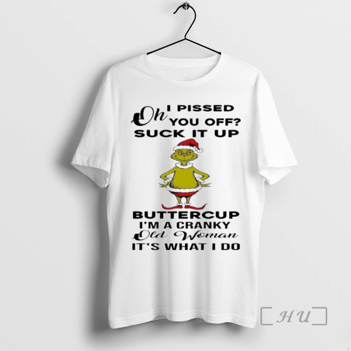 Officials Grinch Oh I Pissed You Off Suck It Up Buttercup Im A Cranky Old T-Shirts, Hoodie, Sweatshirt | InkNestWear.com