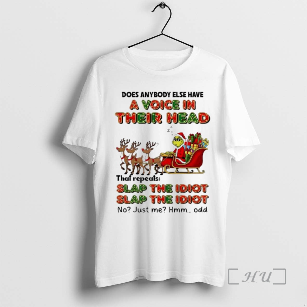 Officials Grinch Reindeer Does Anybody Else Have A Voice In Their Head That Repeats Slap T-Shirts, Hoodie, Sweatshirt