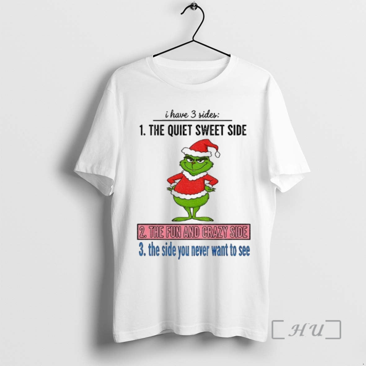 Officials Grinch Santa I Have 3 Sides The Quiet Sweet Side The Fun And Crazy T-Shirts, Hoodie, Sweatshirt | InkNestWear.com