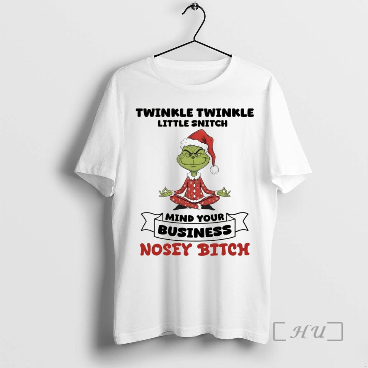 Officials Grinch Santa Hat Twinkle Twinkle Little Snitch Mind Your Business Nosey Bitch Christmas T-Shirts, Hoodie,...