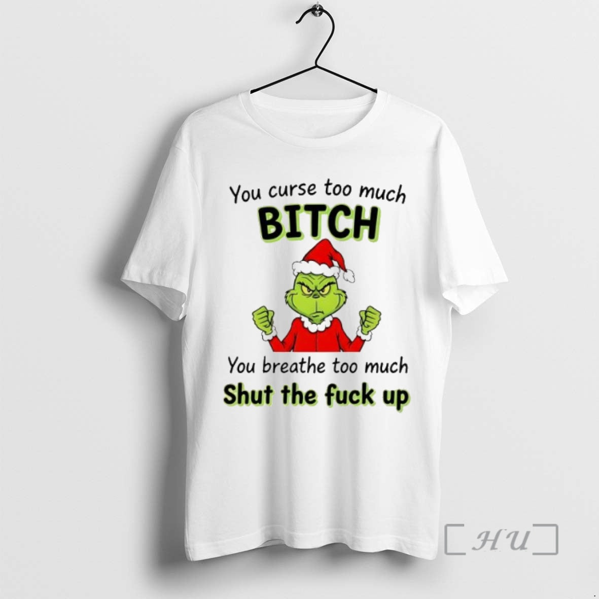 Officials Grinch You Curse Too Much Bitch T-Shirts, Hoodie, Sweatshirt | InkNestWear.com