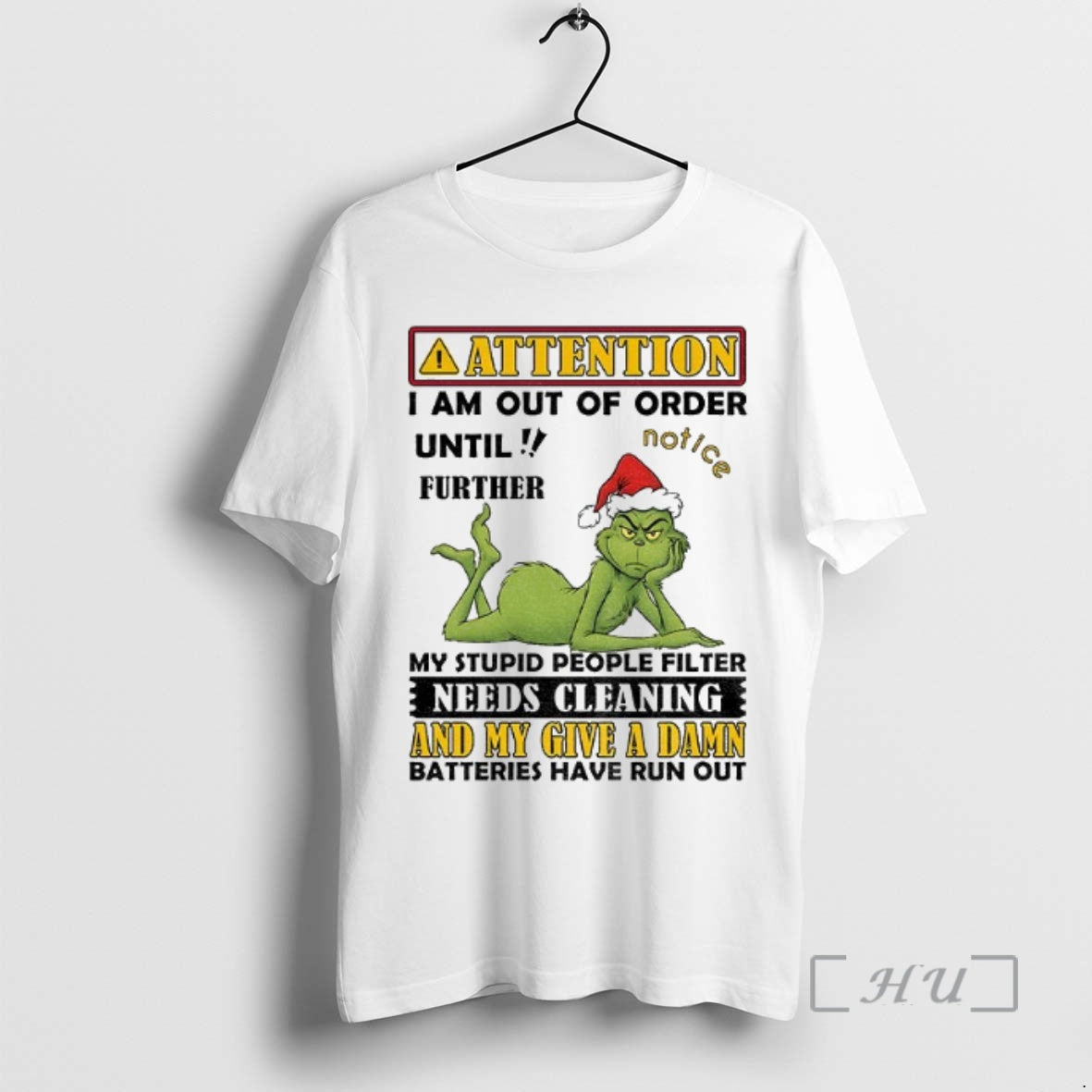 Officials Grinch Attention I Am Out Of Order Until Further My Stupid People Filter Needs T-Shirts, Hoodie, Sweatshirt