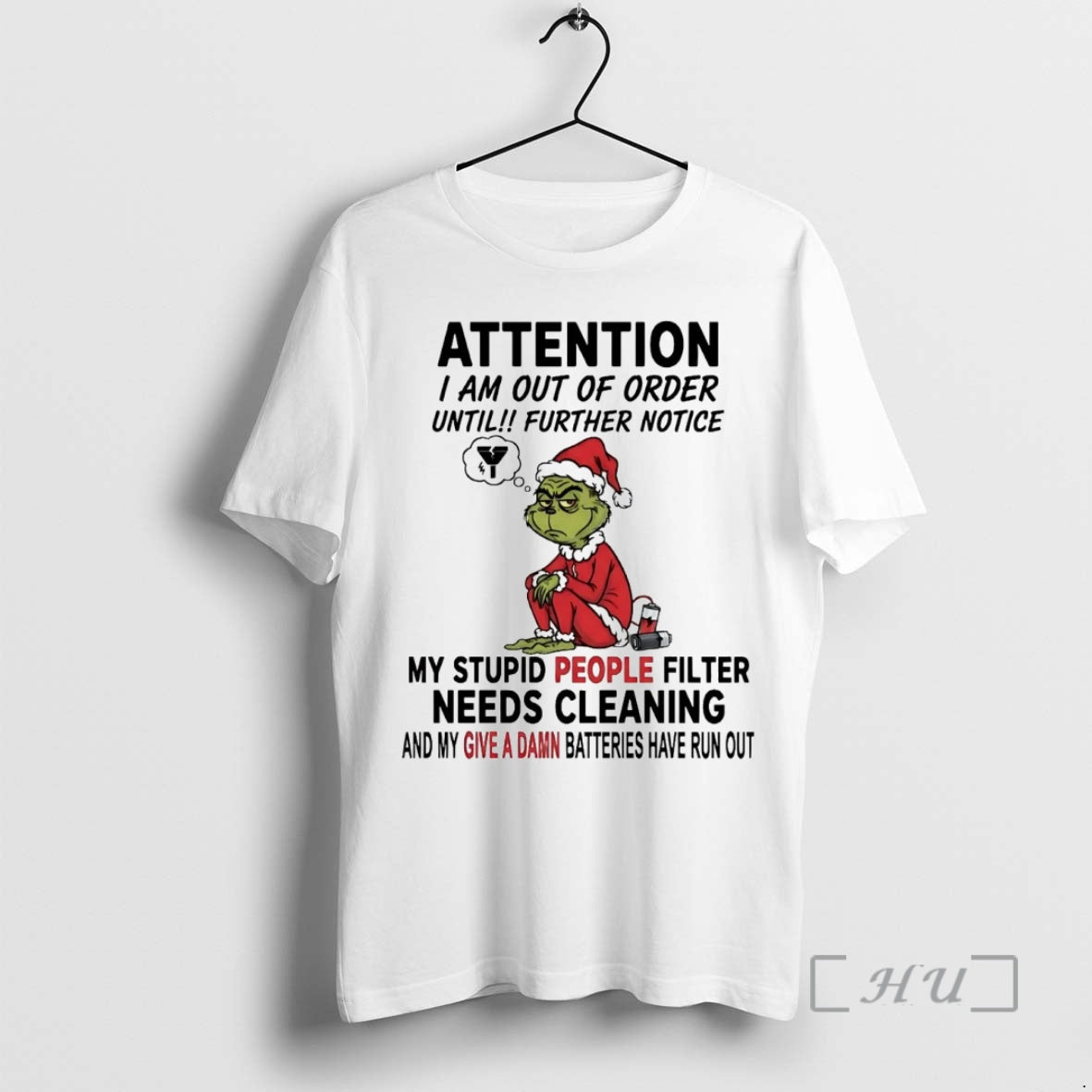 Officials Grinch Attention I Am Out Of Order Until Further Notice Christmas Premium T Shirts Hoodie, Sweatshirt
