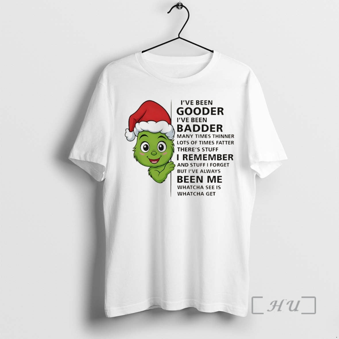 Officials Grinch Baby Ive Been Gooder Ive Been Badder Many Times Thinner Christmas Premium T-Shirts, Hoodie, Sweatshirt