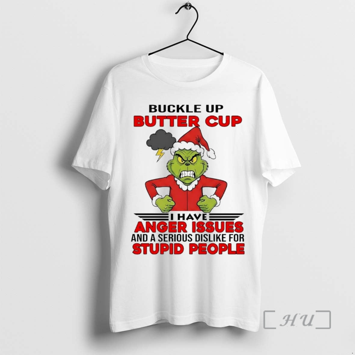 Officials Grinch Buckle Up Butter Cup I Have Anger Issues Stupid People Christmas Premium T-Shirts, Hoodie, Sweatshirt
