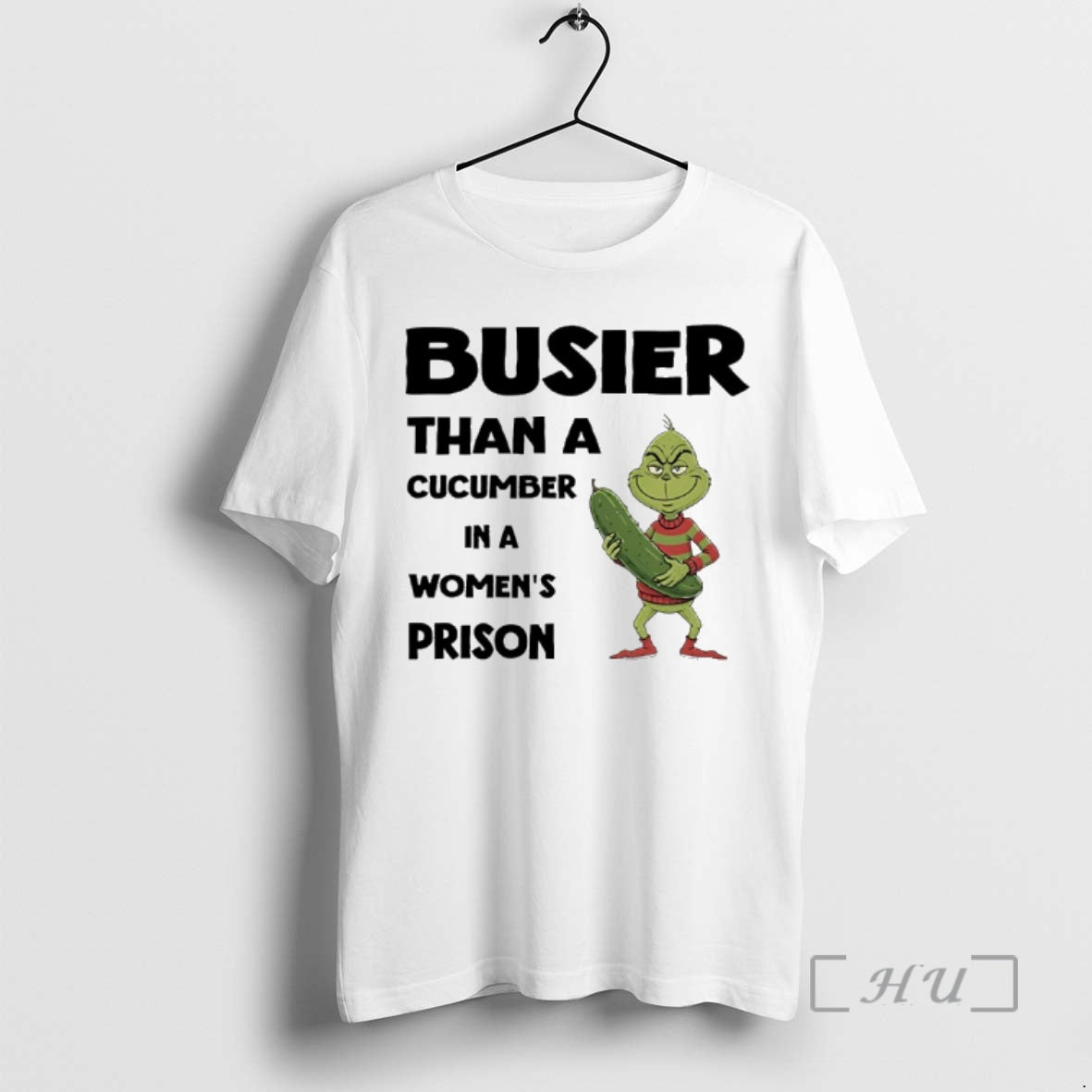 Officials Grinch Busier Than A Cucumber In A Womens Prison T-Shirts, Hoodie, Sweatshirt | InkNestWear.com