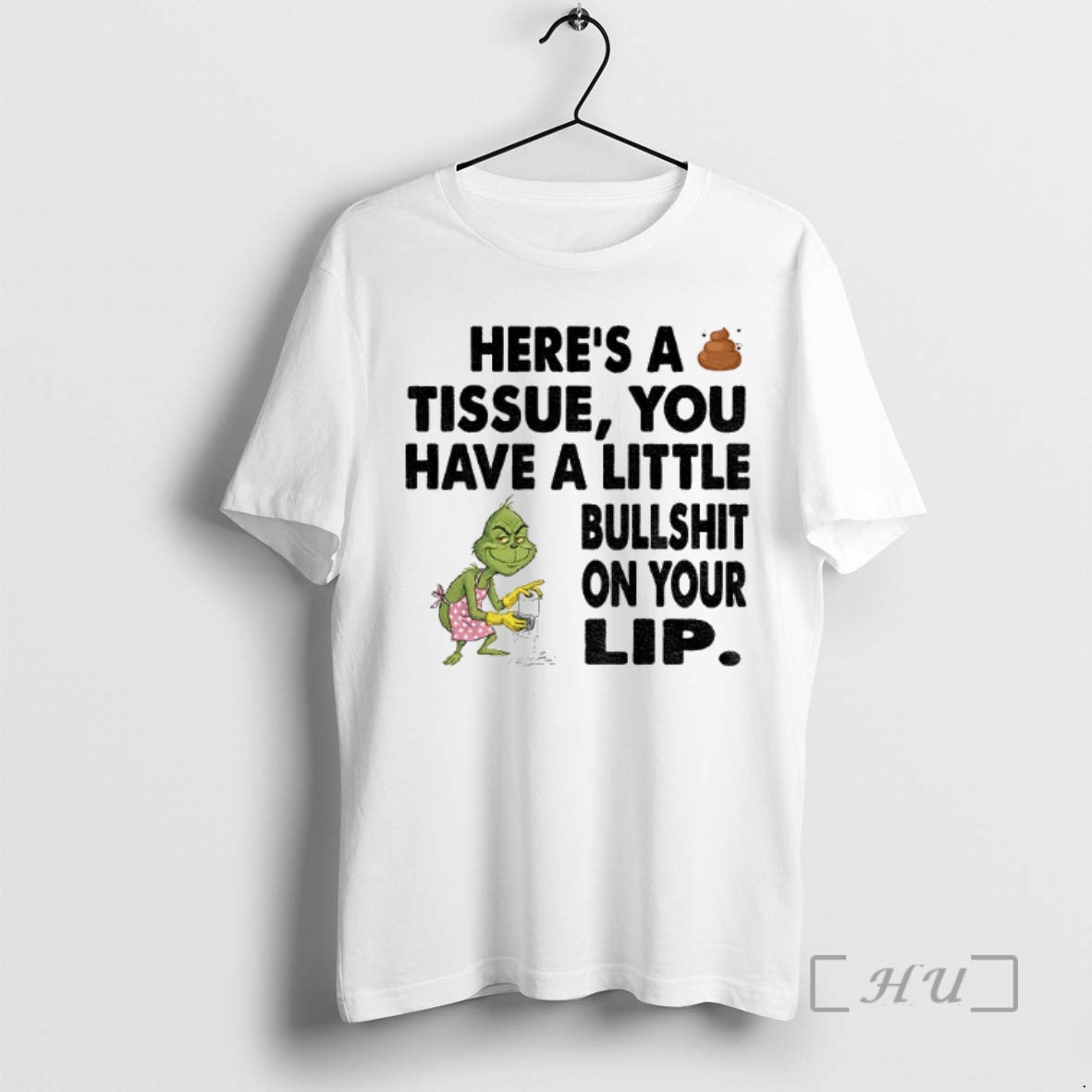Officials Grinch Clean Heres A Tissue You Have A Little Bullshit On Your Lip Christmas T-Shirts, Hoodie, Sweatshirt