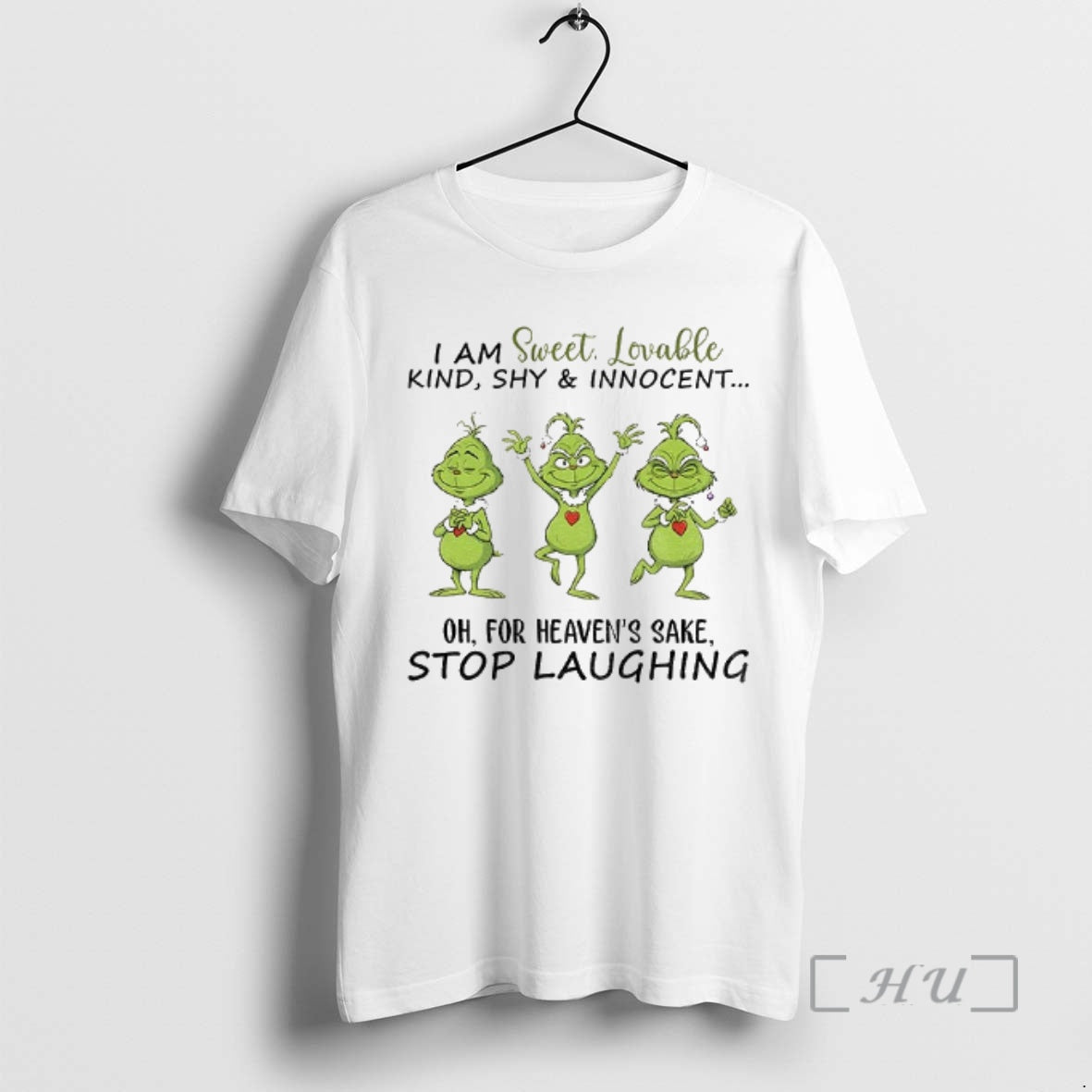 Officials Grinch Dancing I Am Sweet Lovable Kind Shy And Innocent Oh For Heavens Sake T-Shirts, Hoodie, Sweatshirt