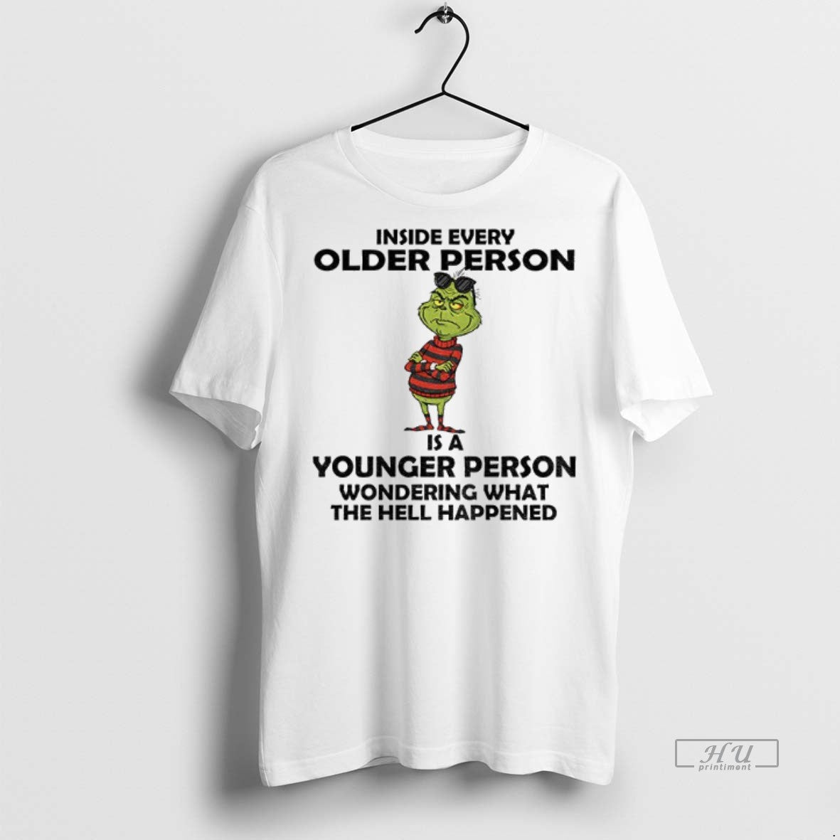 Officials Grinch Inside Every Older Person Younger Person Wondering What The Hell Happened Christmas Premium T-Shirts,...