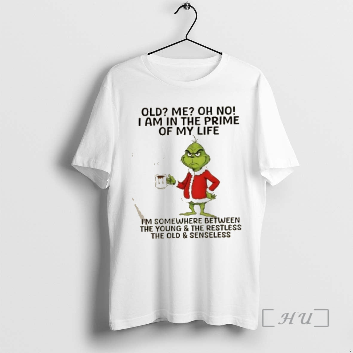Officials Grinch Old Me Oh No I Am In The Prime Of My Life Im T-Shirts, Hoodie, Sweatshirt | InkNestWear.com