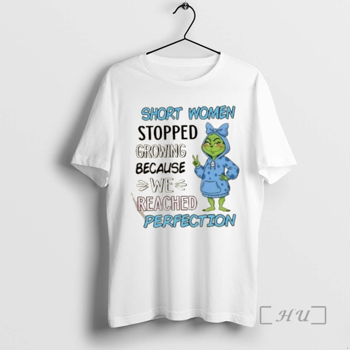 Officials Grinch Short Women Stopped Growing Because We Reached Perfection T-Shirts, Hoodie, Sweatshirt | InkNestWear.com