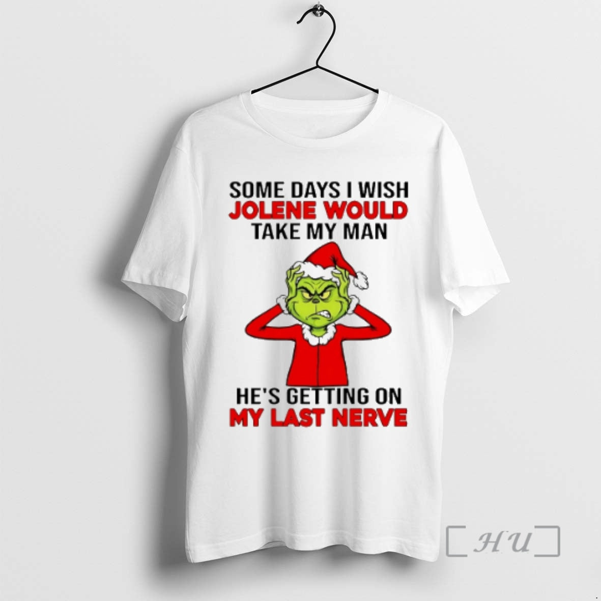 Officials Grinch Some Days I Wish Jolene Would Take My Man Hes Getting On My T-Shirts, Hoodie, Sweatshirt | InkNestWear.com