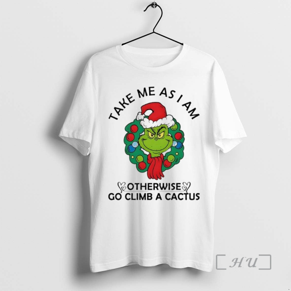 Officials Grinch Take Me As I Am Otherwise Go Climb A Cactus Premium T Shirts Hoodie, Sweatshirt | InkNestWear.com