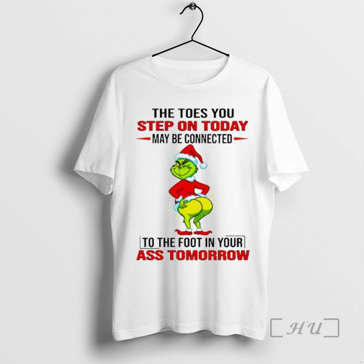 Officials Grinch The Toes You Step On Today May Be Connected Christmas Premium T Shirts Hoodie, Sweatshirt | InkNestWear.com