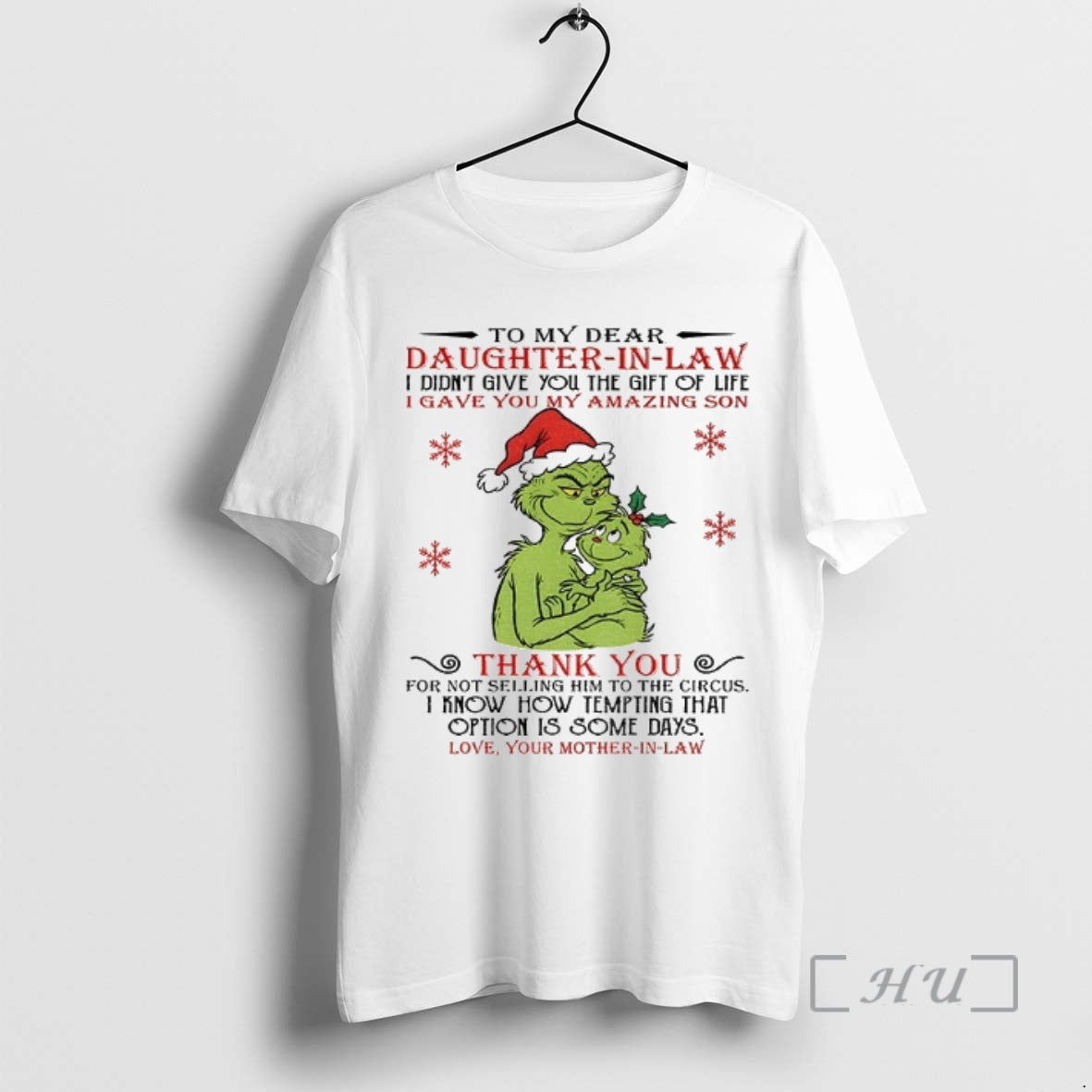 Officials Grinch To My Dear Daughter In Law Didnt Give You The Gift Of Life T-Shirts, Hoodie, Sweatshirt | InkNestWear.com