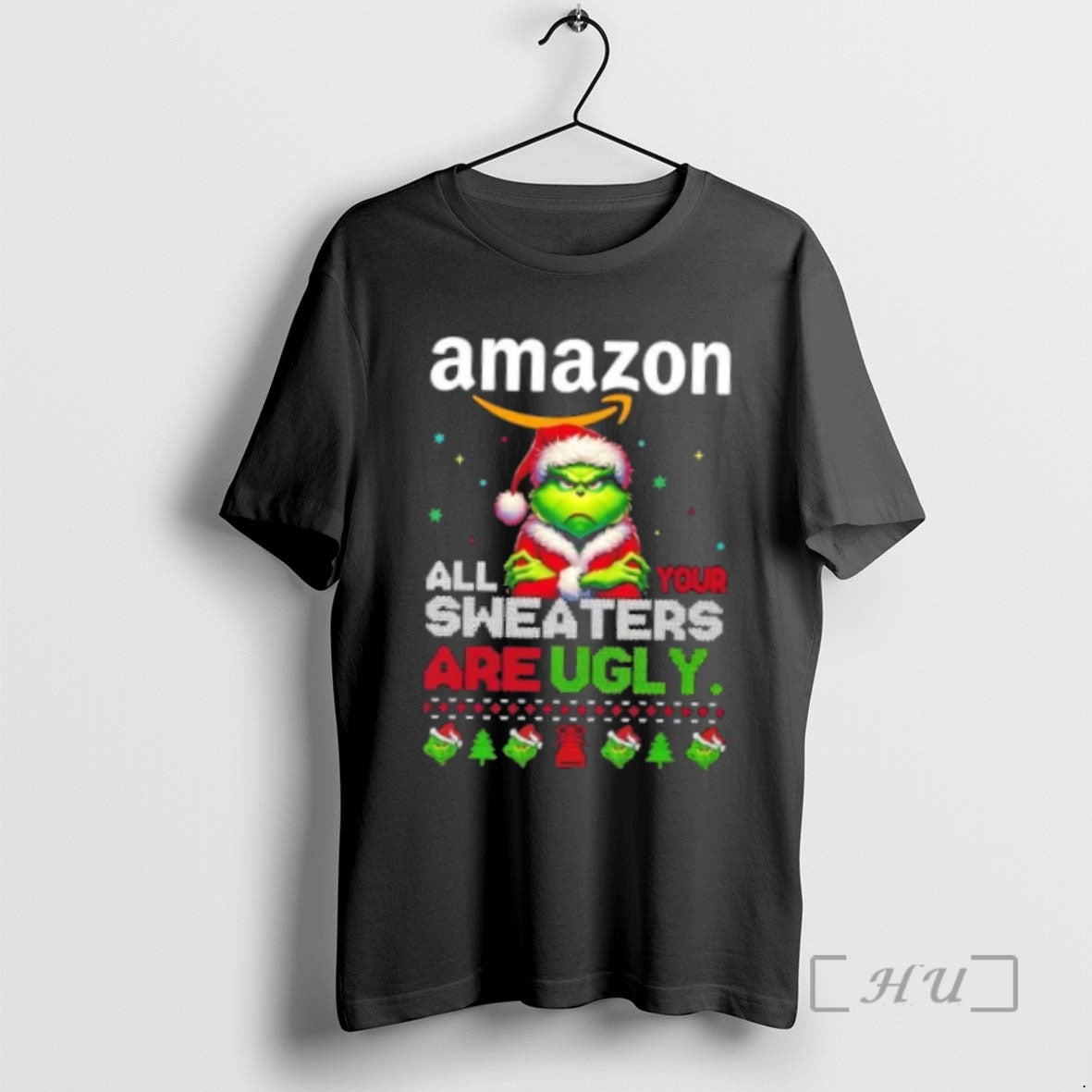 Officials Grinch X Amazon All Your Are Ugly Christmas T-Shirts, Hoodie, Sweatshirt | InkNestWear.com