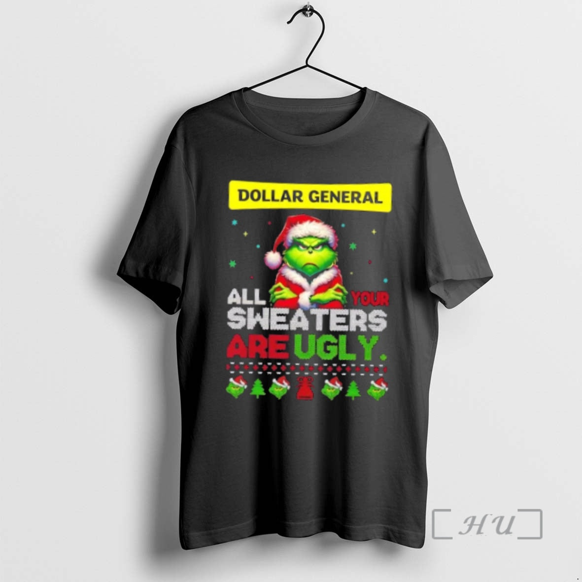 Officials Grinch X Dollar General All Your Are Ugly Christmas T-Shirts, Hoodie, Sweatshirt | InkNestWear.com